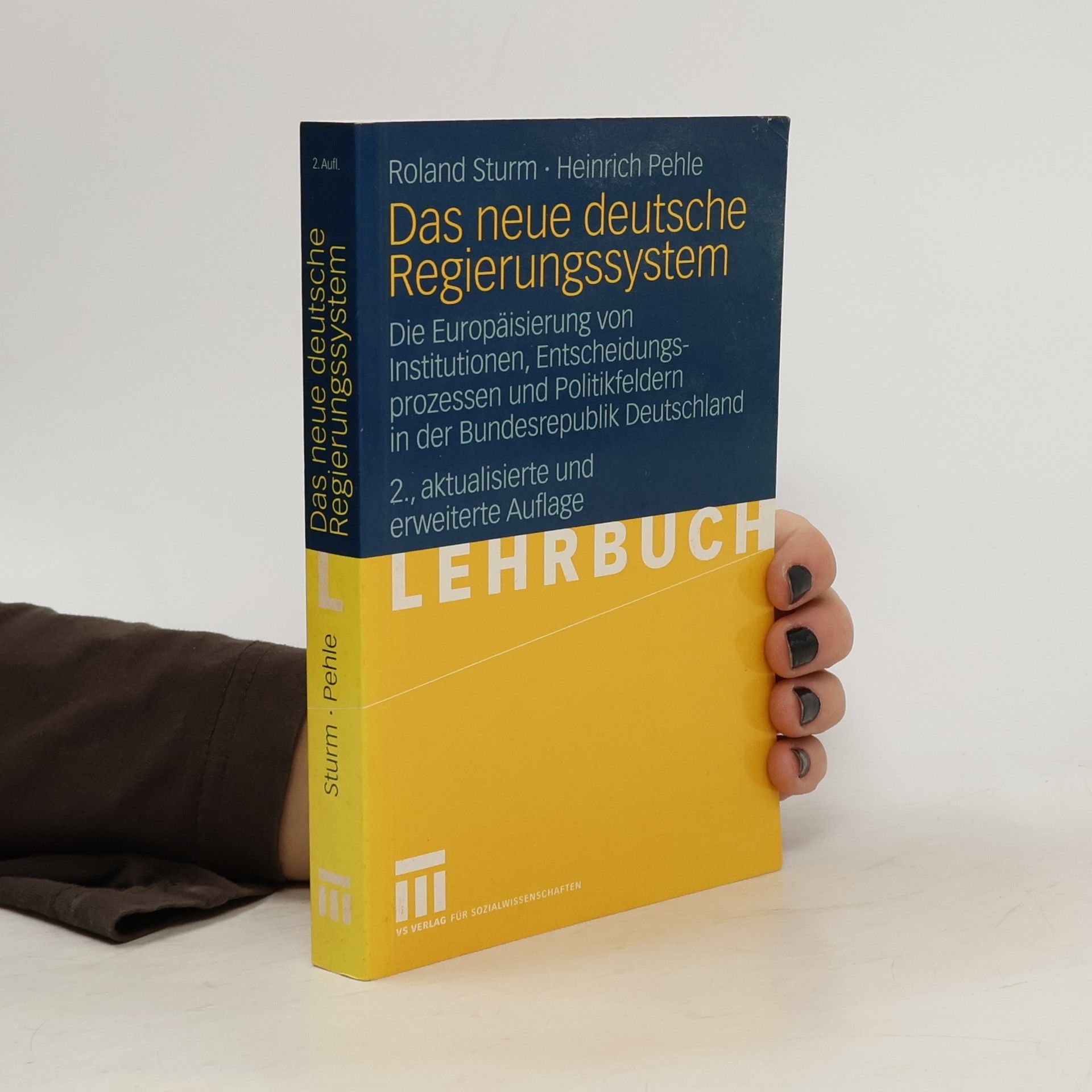 Roland Sturm Das neue deutsche Regierungssystem