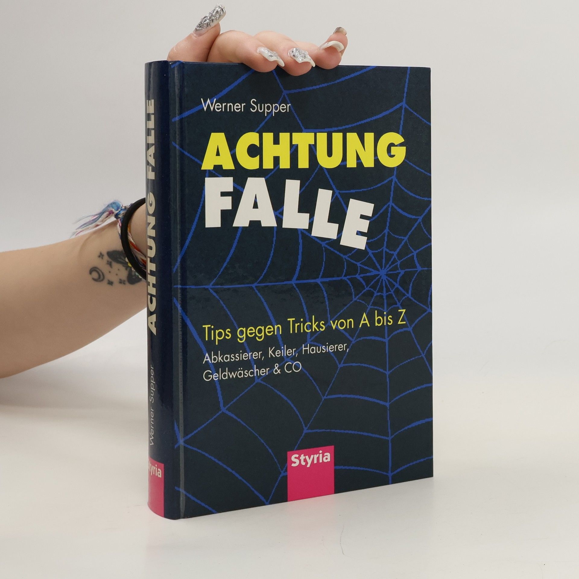 Werner Supper Achtung Falle. Tips gegen Tricks von A bis Z.