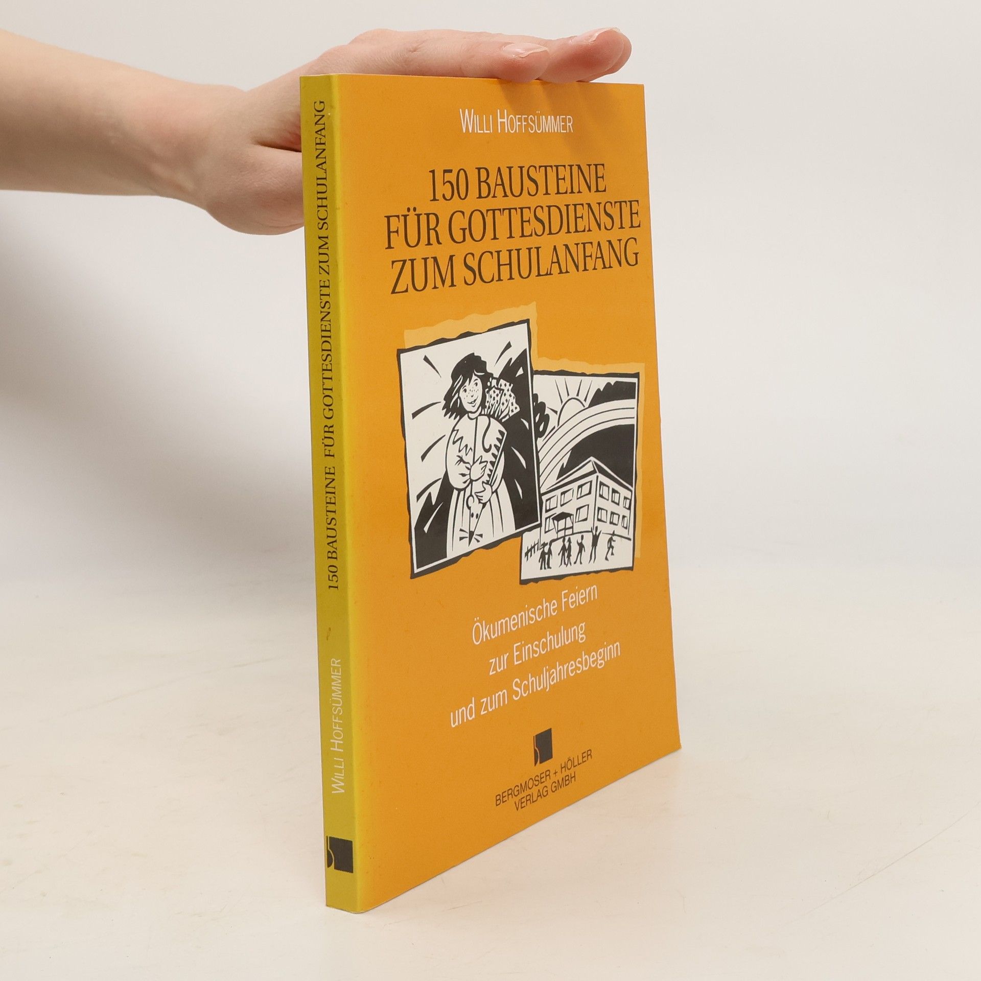 Willi Hoffsümmer 150 Bausteine für Gottesdienste zum Schulanfang