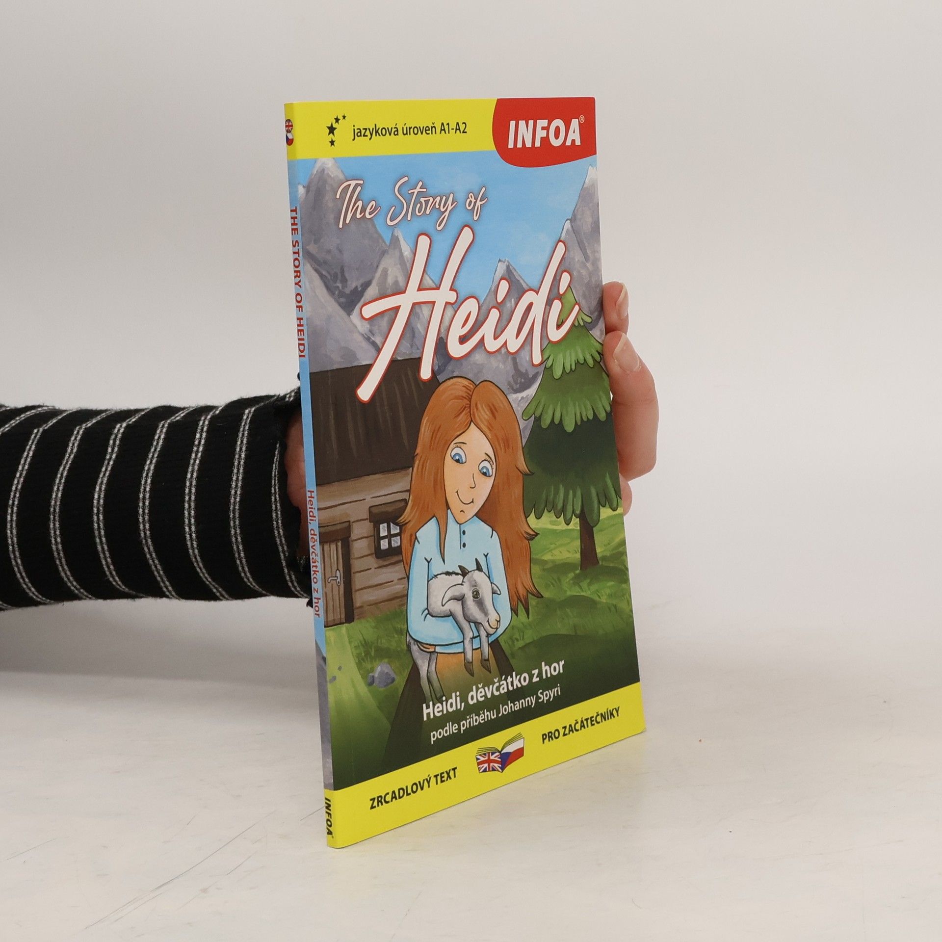 Johanna Spyri The story of Heidi. Heidi, děvčátko z hor