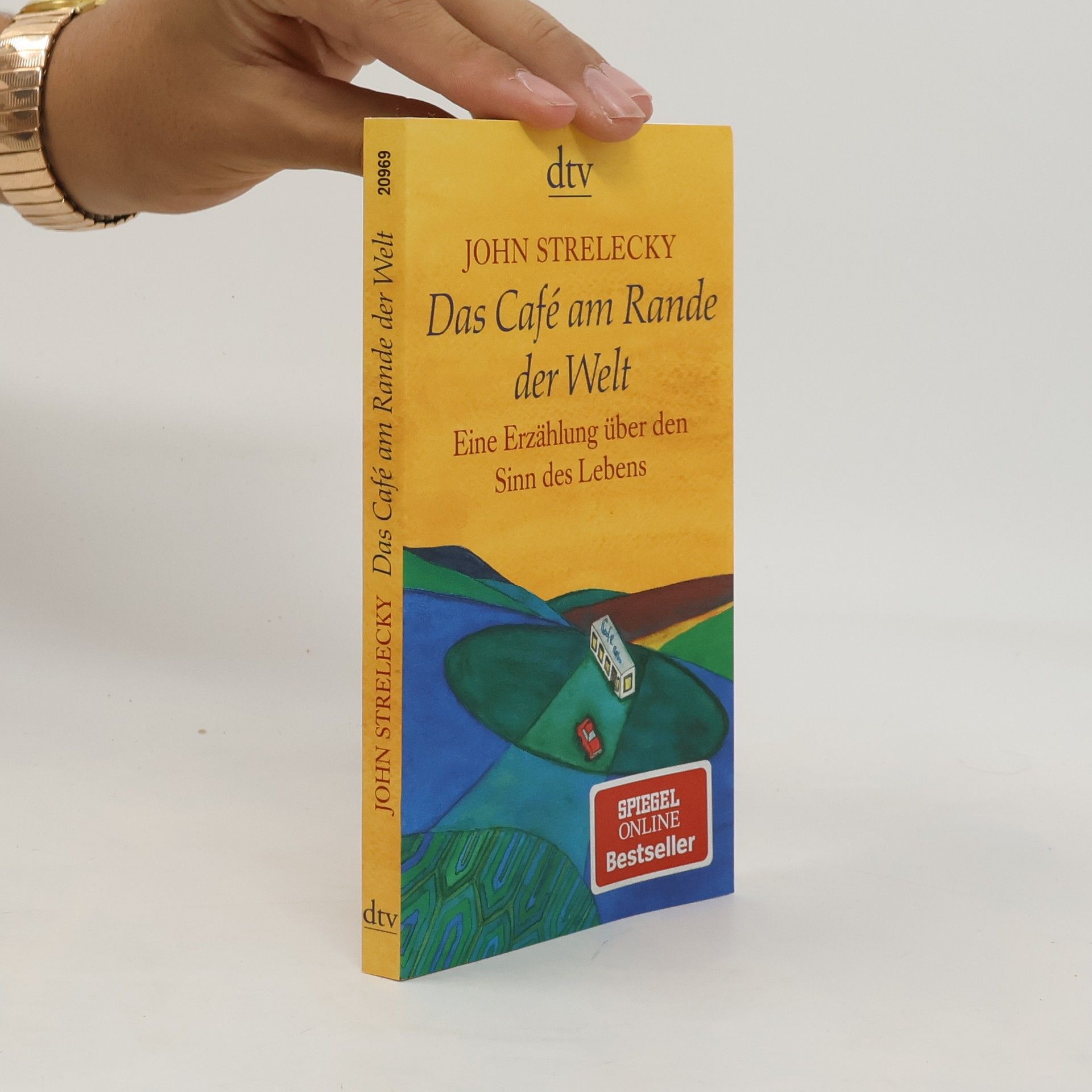 John Strelecky Das Café am Rande der Welt