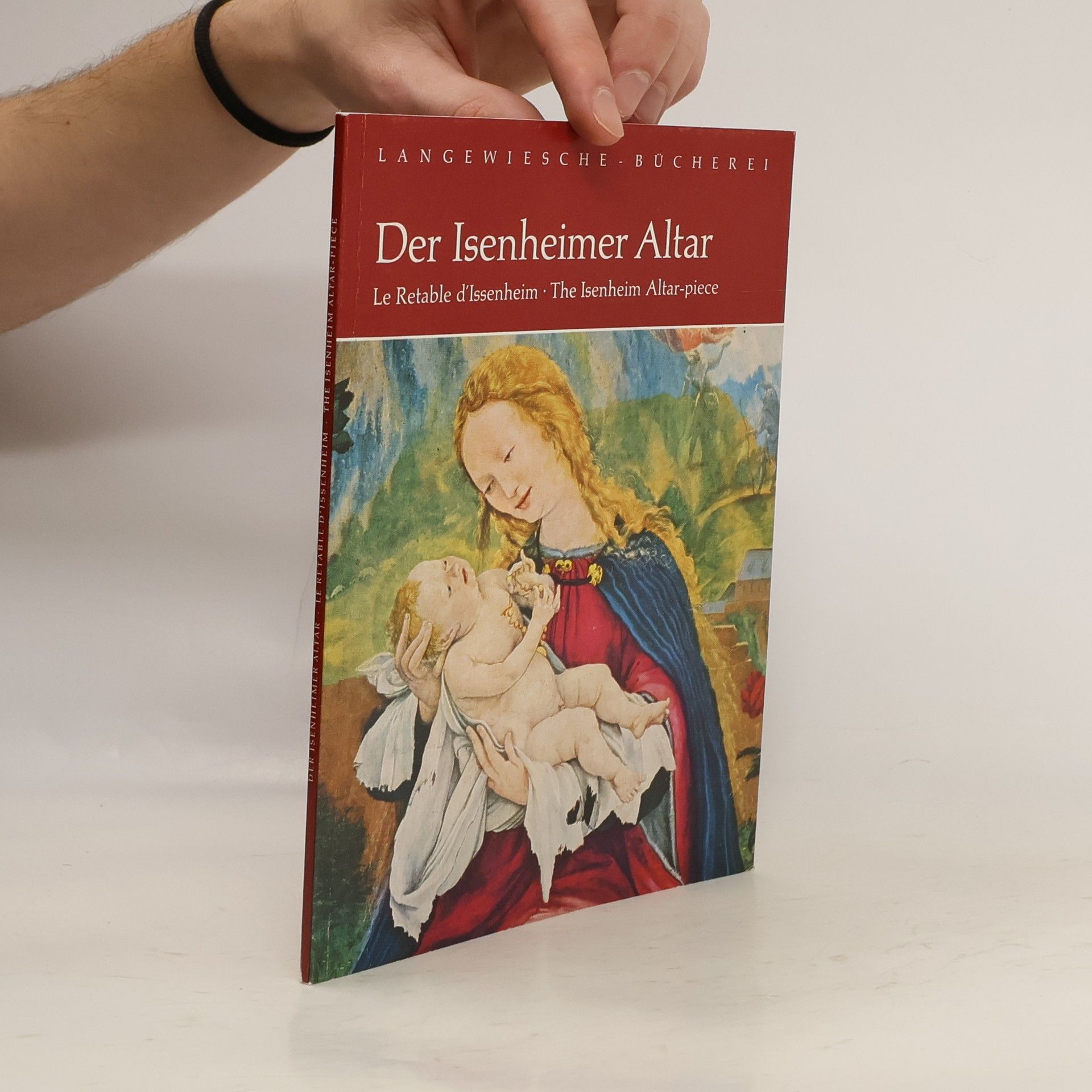 Auteurscollectief Der Isenheimer Altar, Le Retable d'Issenheim, The Isenheim Altar-piece