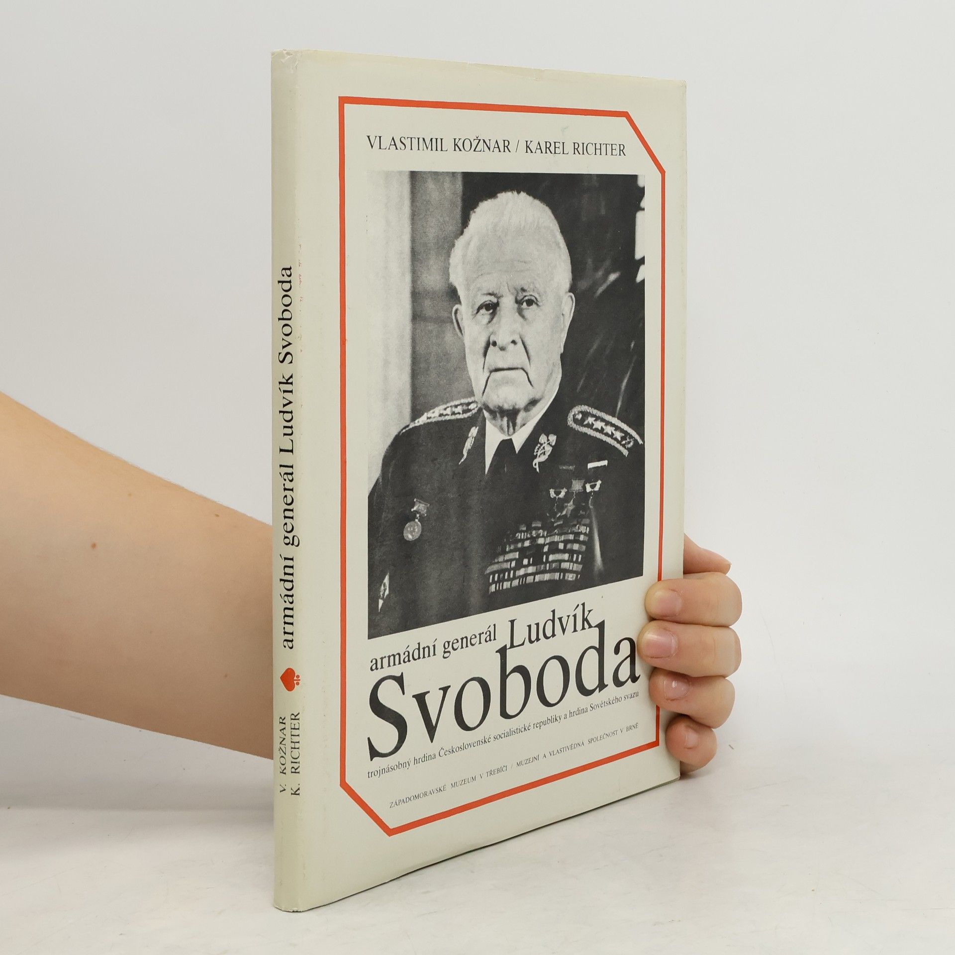 Vlastimil Kožnar Armádní generál Ludvík Svoboda