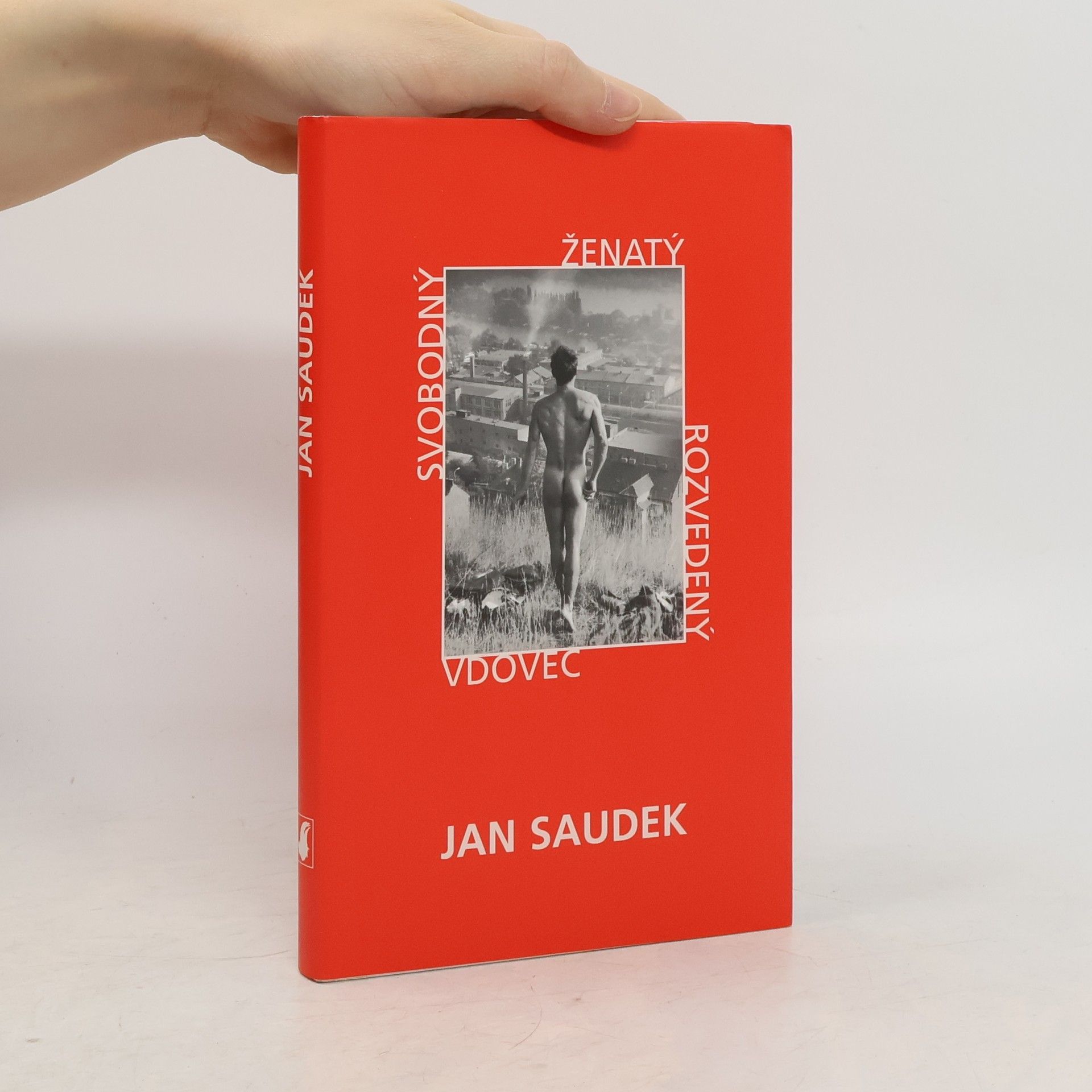 Jan Saudek Svobodný, ženatý, rozvedený, vdovec