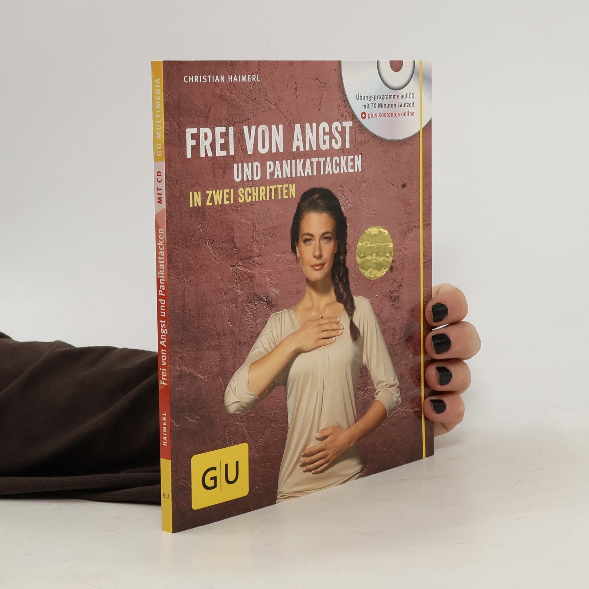 Autorenkollektiv Frei von Angst und Panikattacken in zwei Schritten