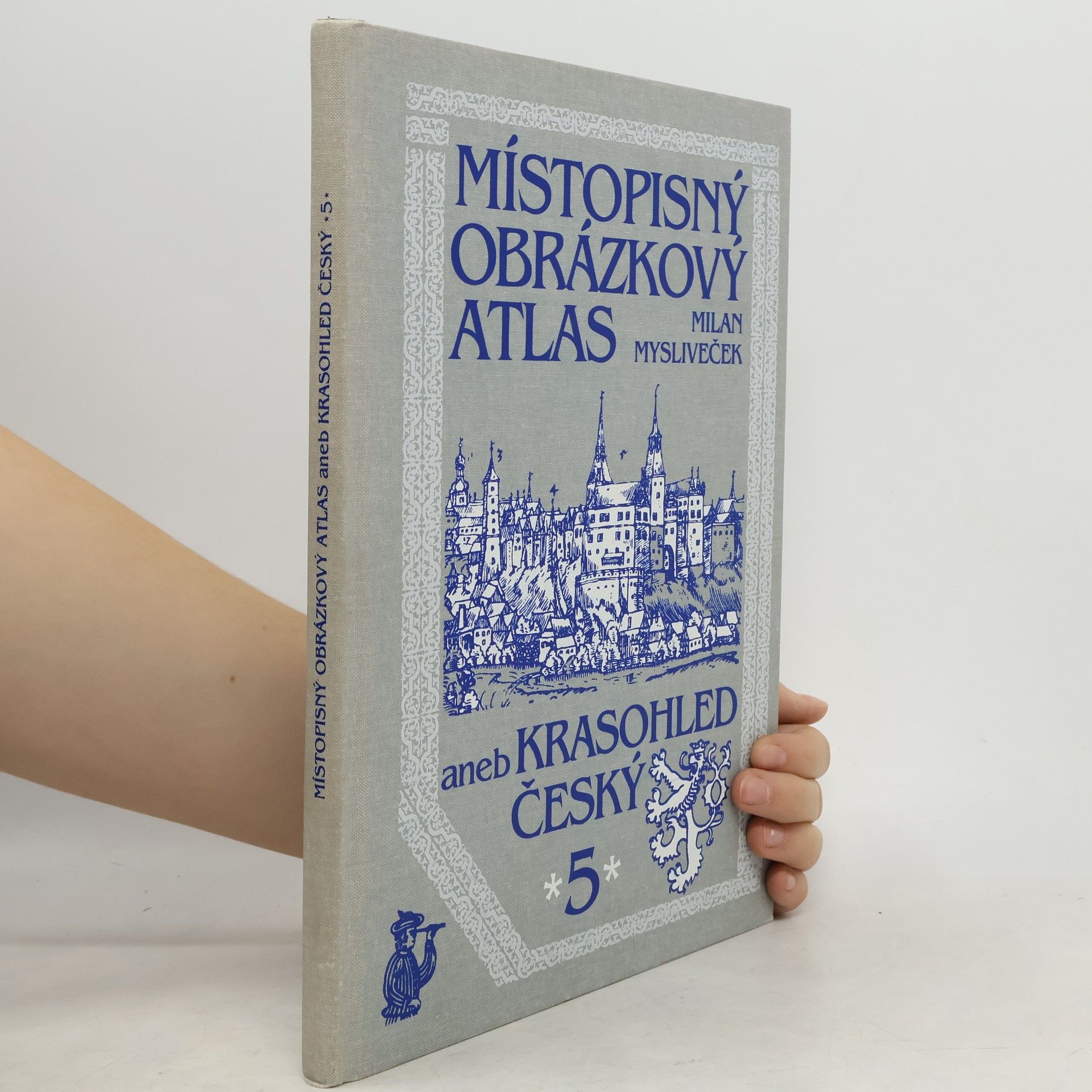 Milan Mysliveček Místopisný obrázkový atlas aneb Krasohled český 5.
