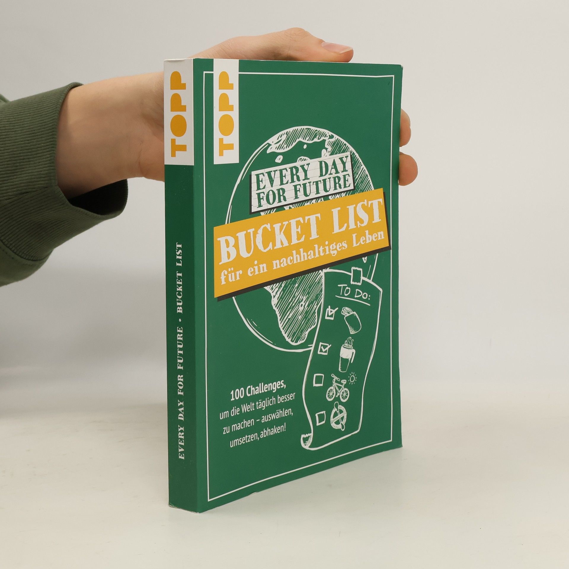 Every day for future - Bucket List für ein nachhaltiges Leben