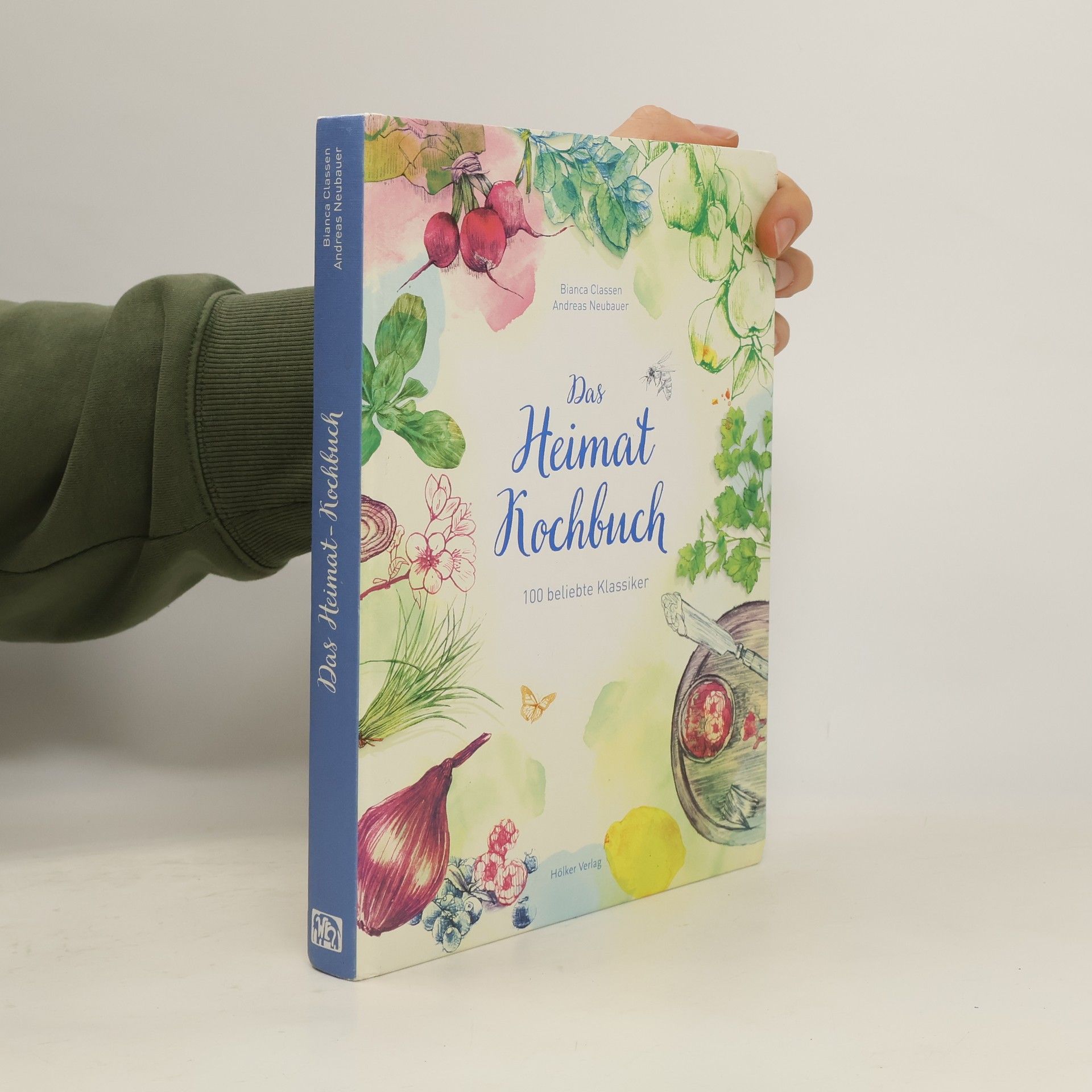 Bianca Classen Das Heimat-Kochbuch