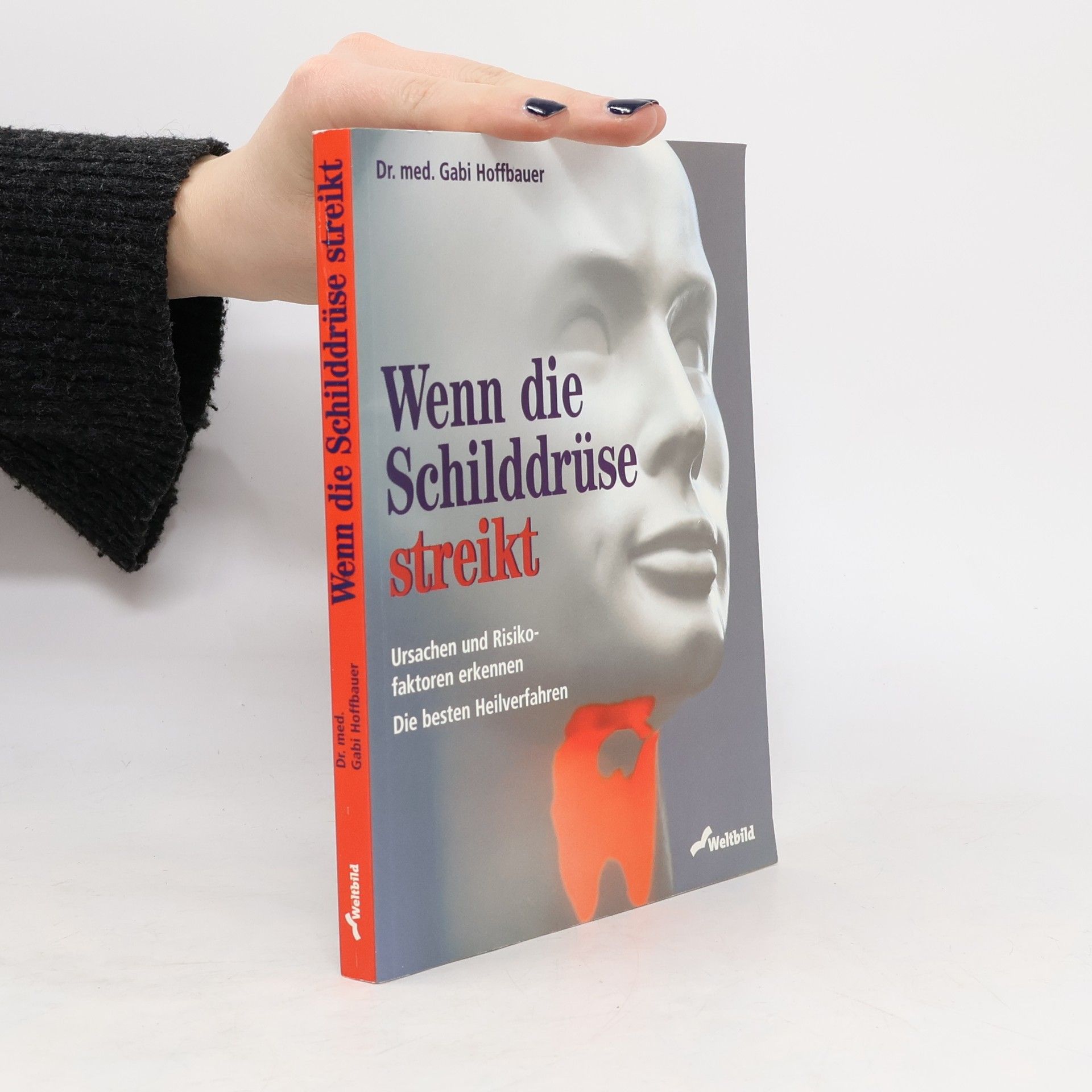 Gabi Hoffbauer Wenn die Schilddrüse streikt