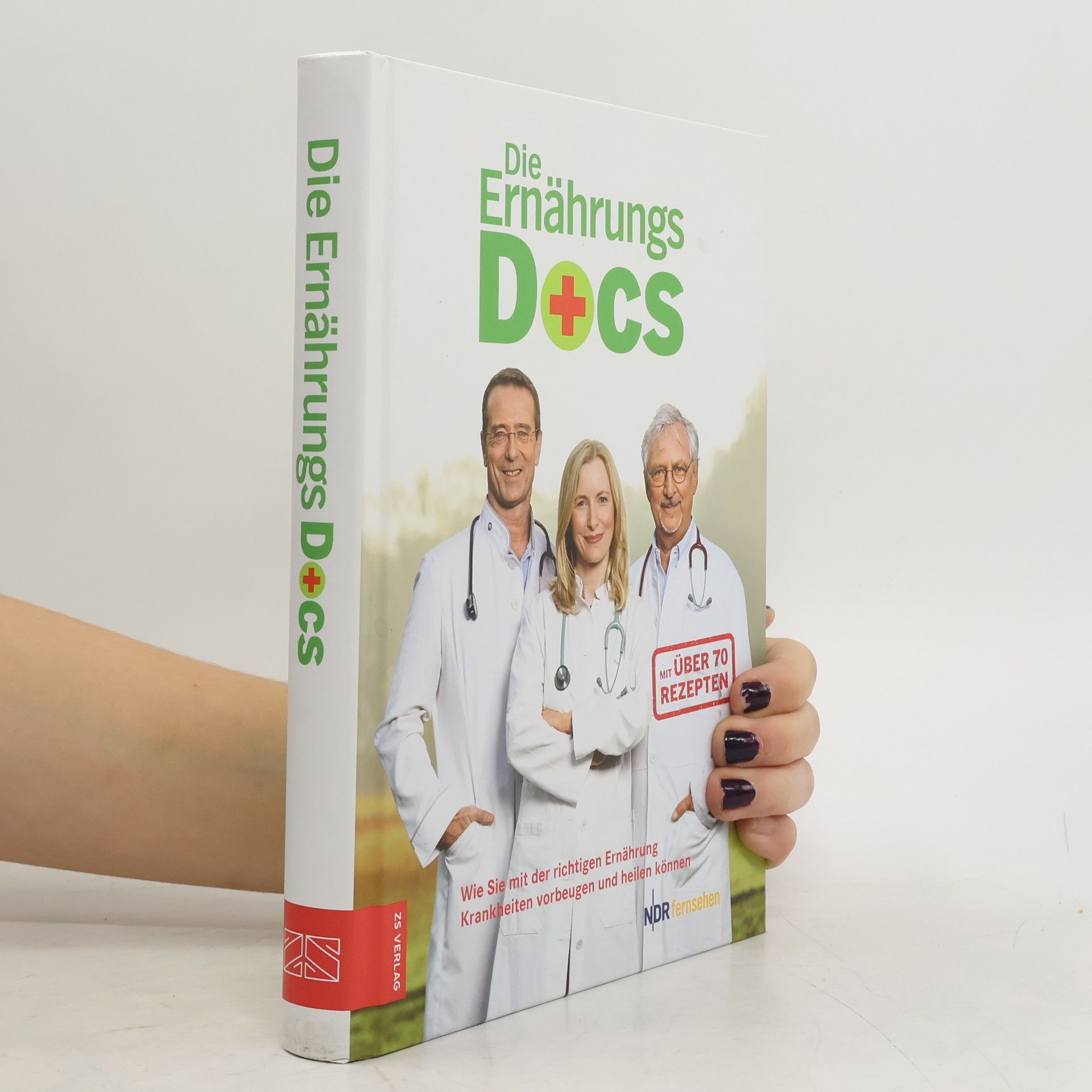 Die Ernährungs-Docs: Wie Sie mit der richtigen Ernährung