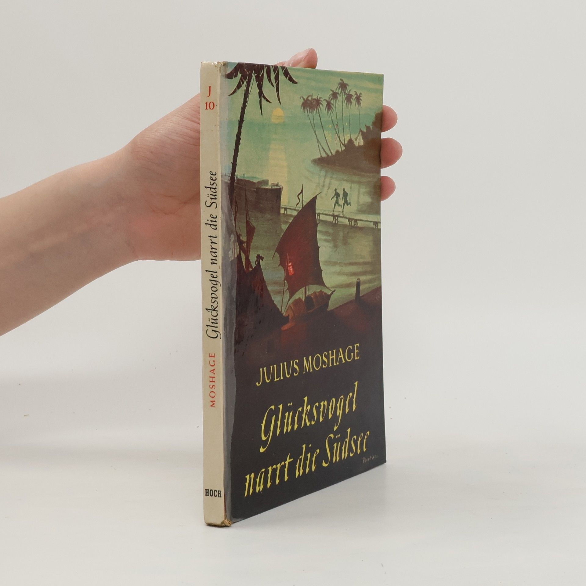 Julius Moshage Glücksvogel narrt die Südsee