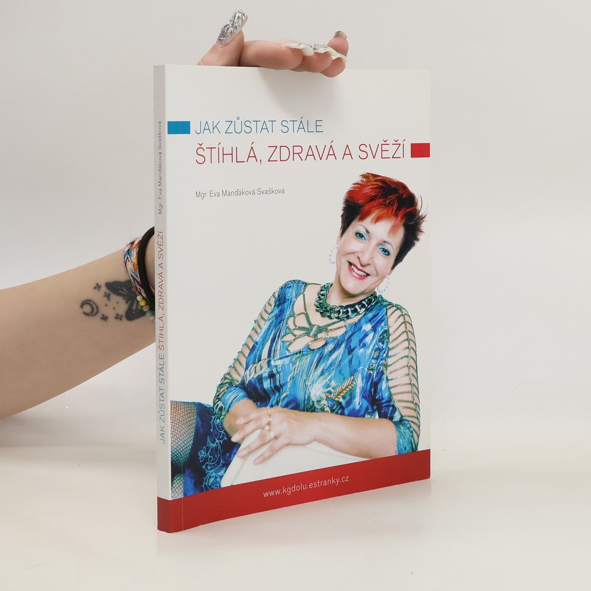 Eva Manďáková Svašková Jak zůstat stále štíhlá, zdravá a svěží