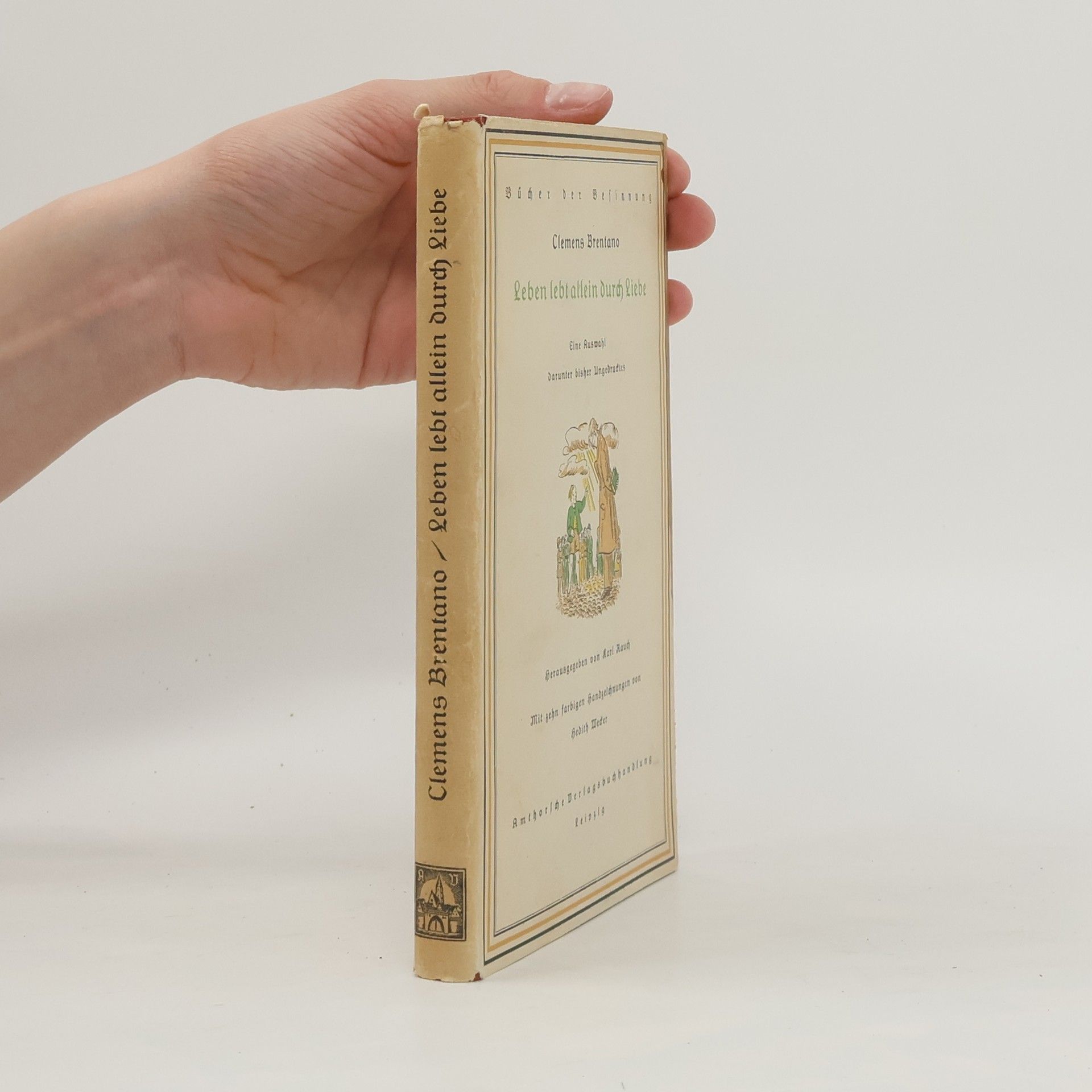 Clemens Brentano Leben lebt allein durch Liebe