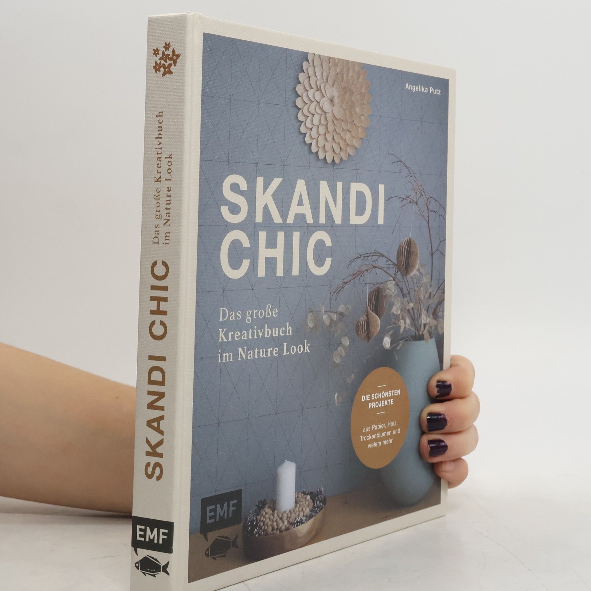 Angelika Putz Skandi-Chic - Das große Kreativbuch im Nature Look