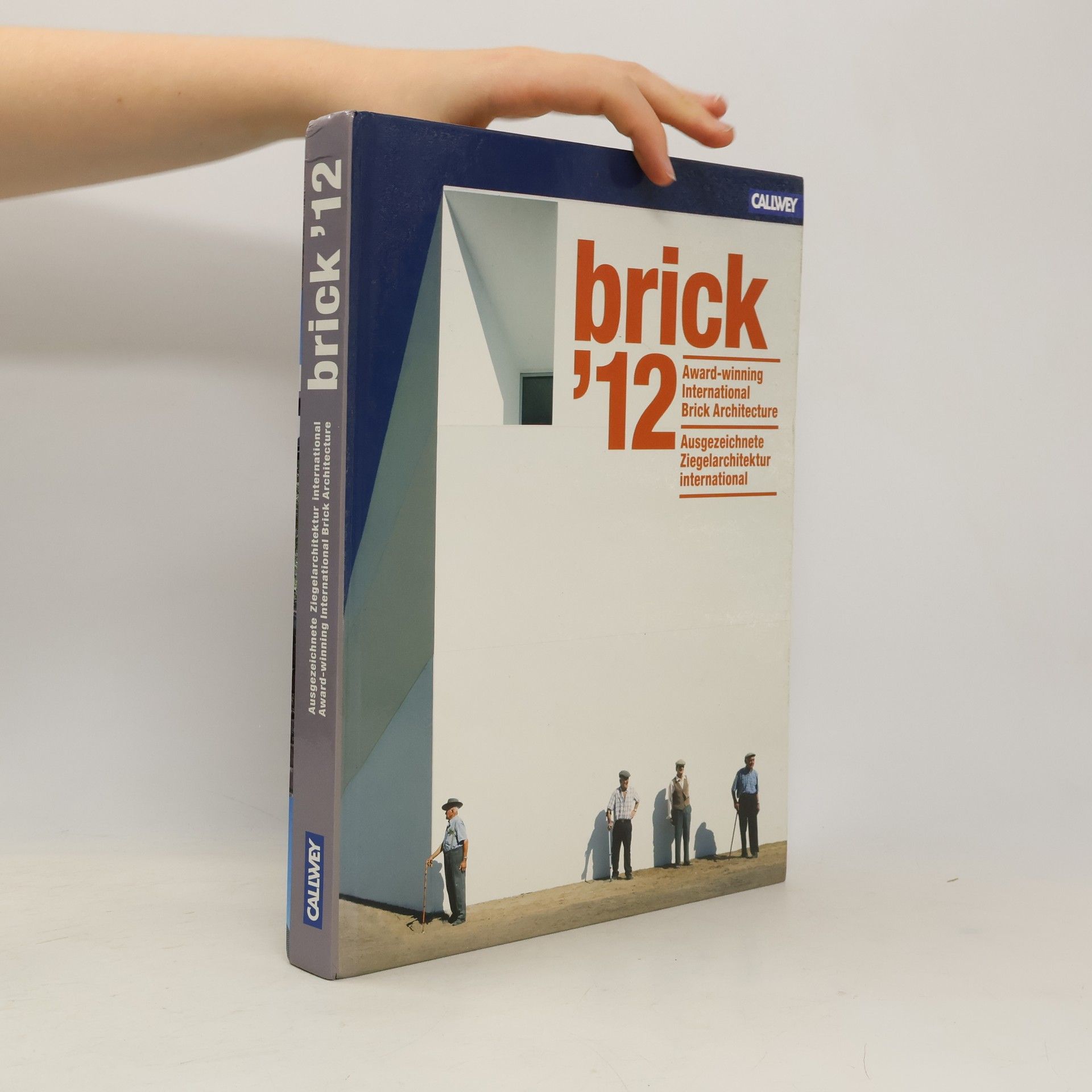brick '12 : award-winning international brick architecture = Ausgezeichnete Ziegelarchitektur international