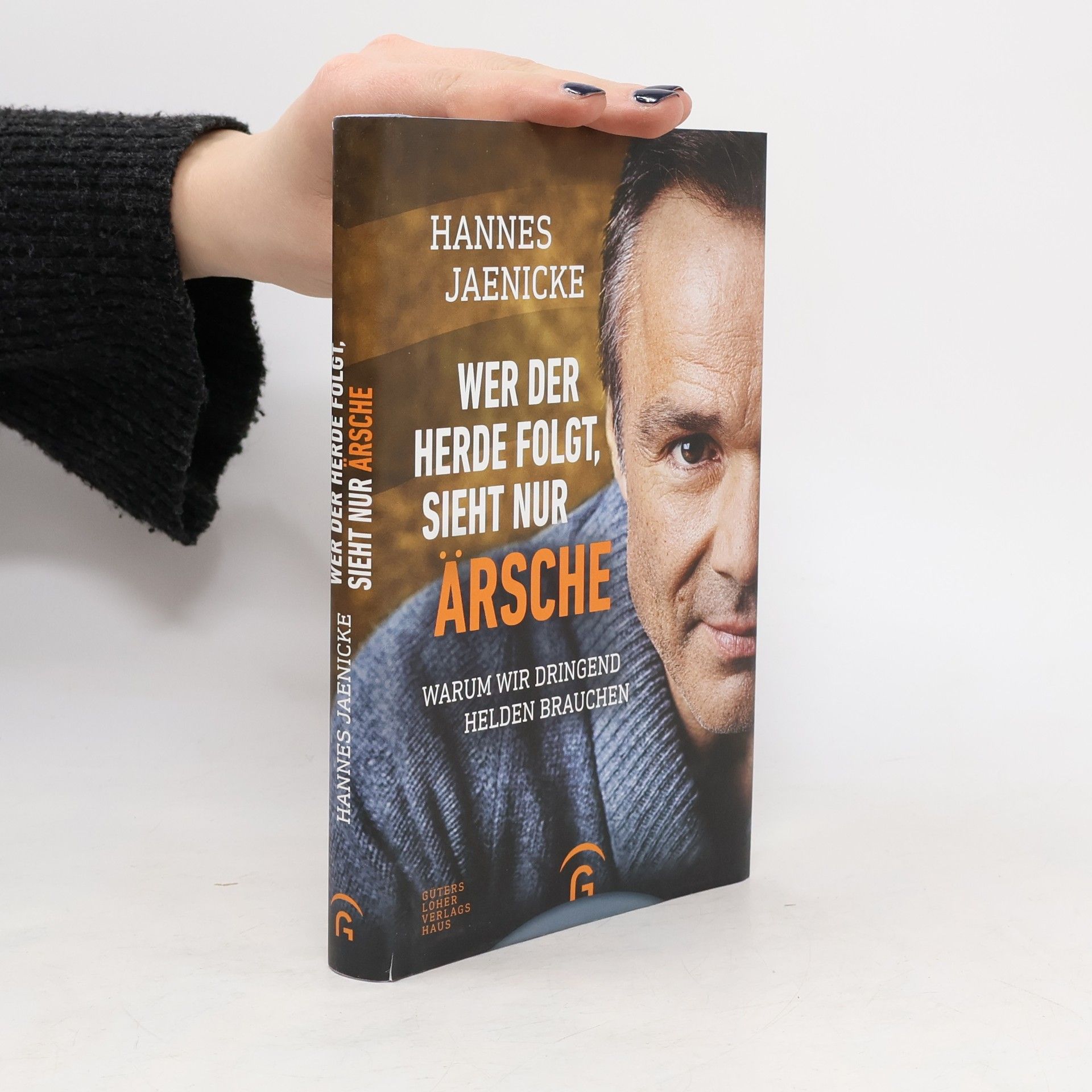 Hannes Jaenicke Wer der Herde folgt, sieht nur Ärsche