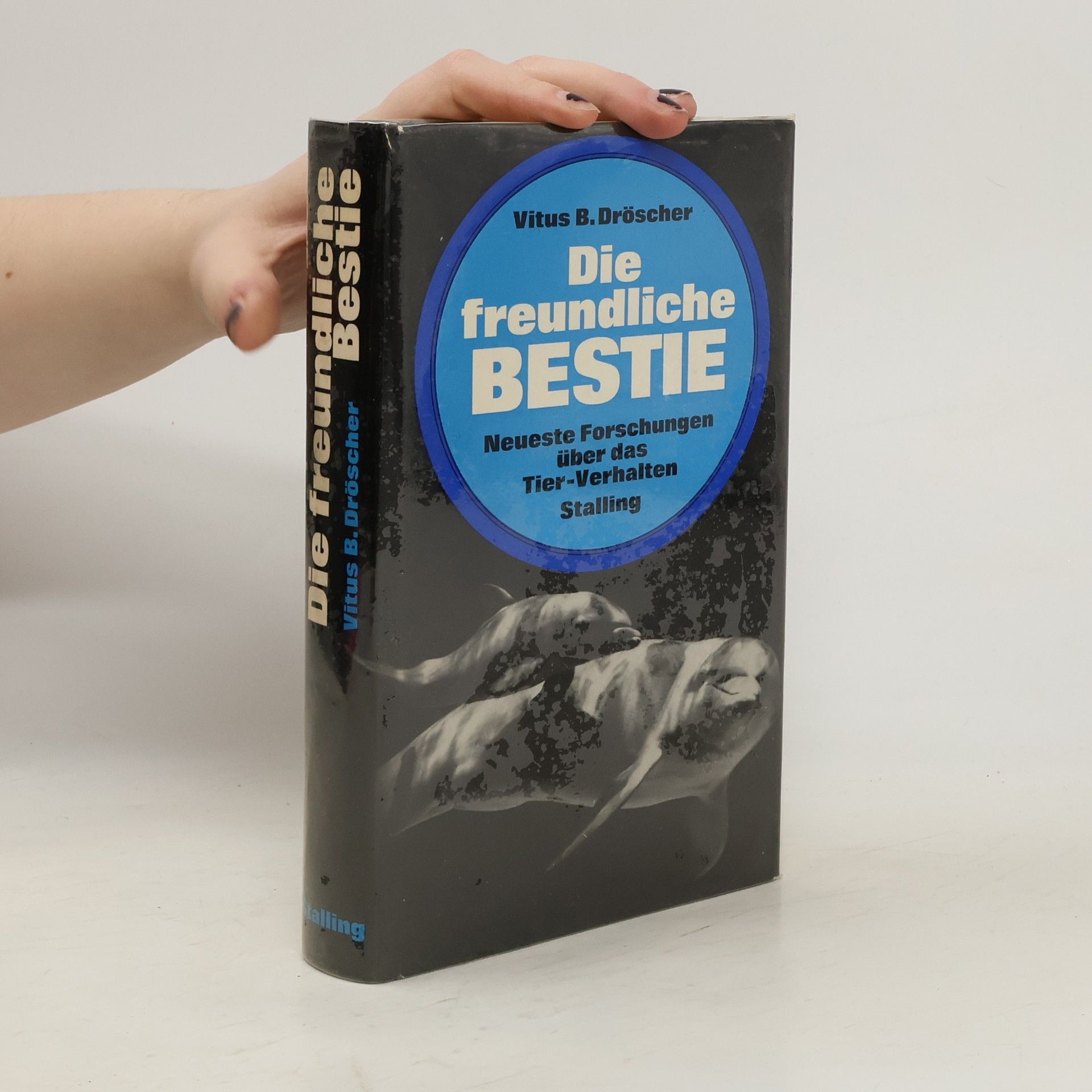 Vitus B. Dröscher Die freundliche Bestie