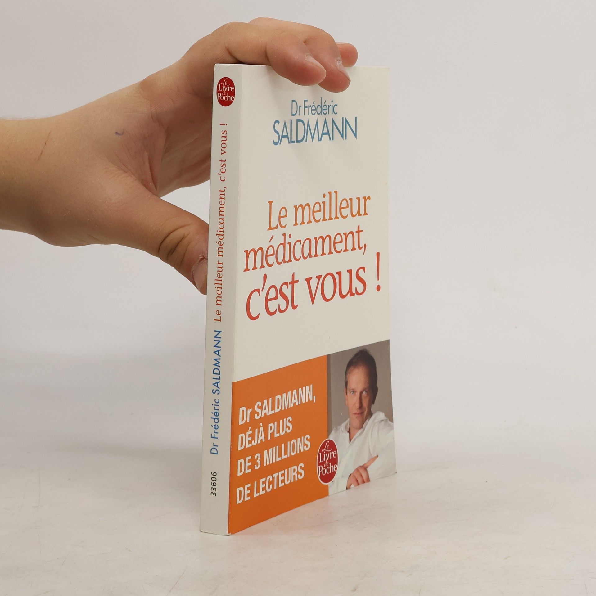 Frédéric Saldmann Le meilleur médicament, c'est vous !