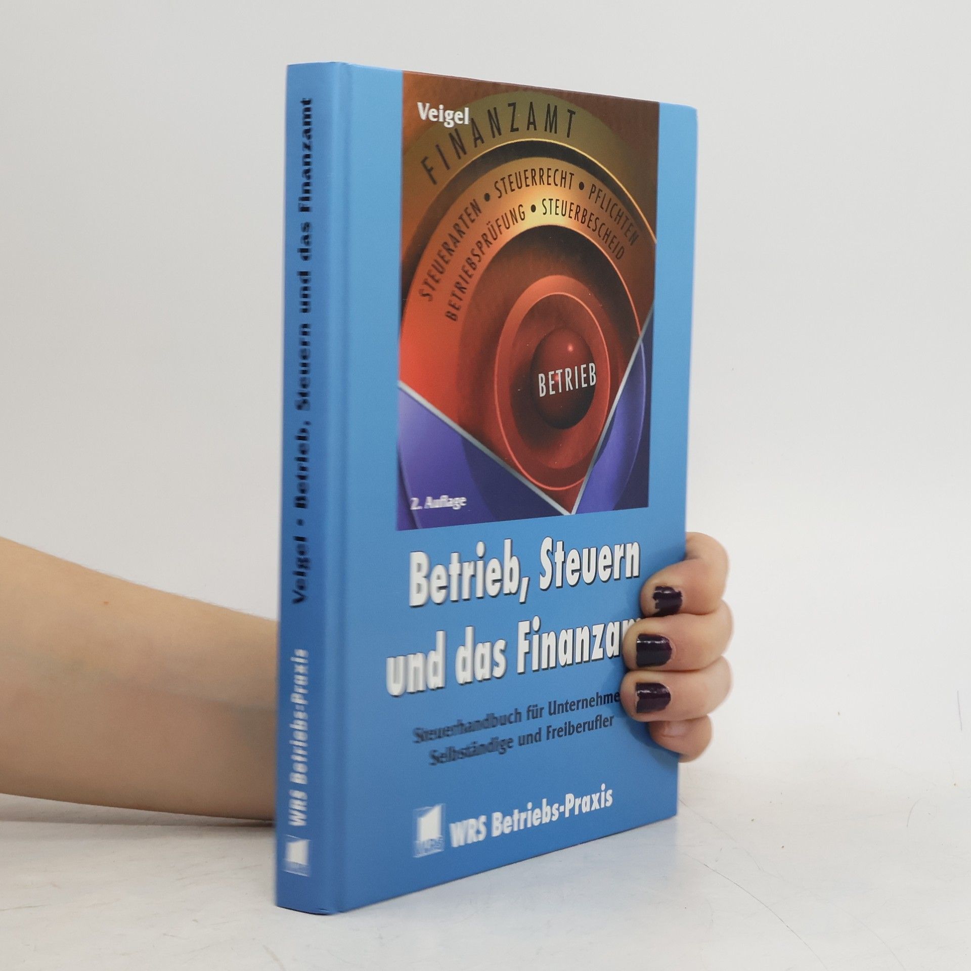 Günter Veigel Betrieb, Steuern und das Finanzamt