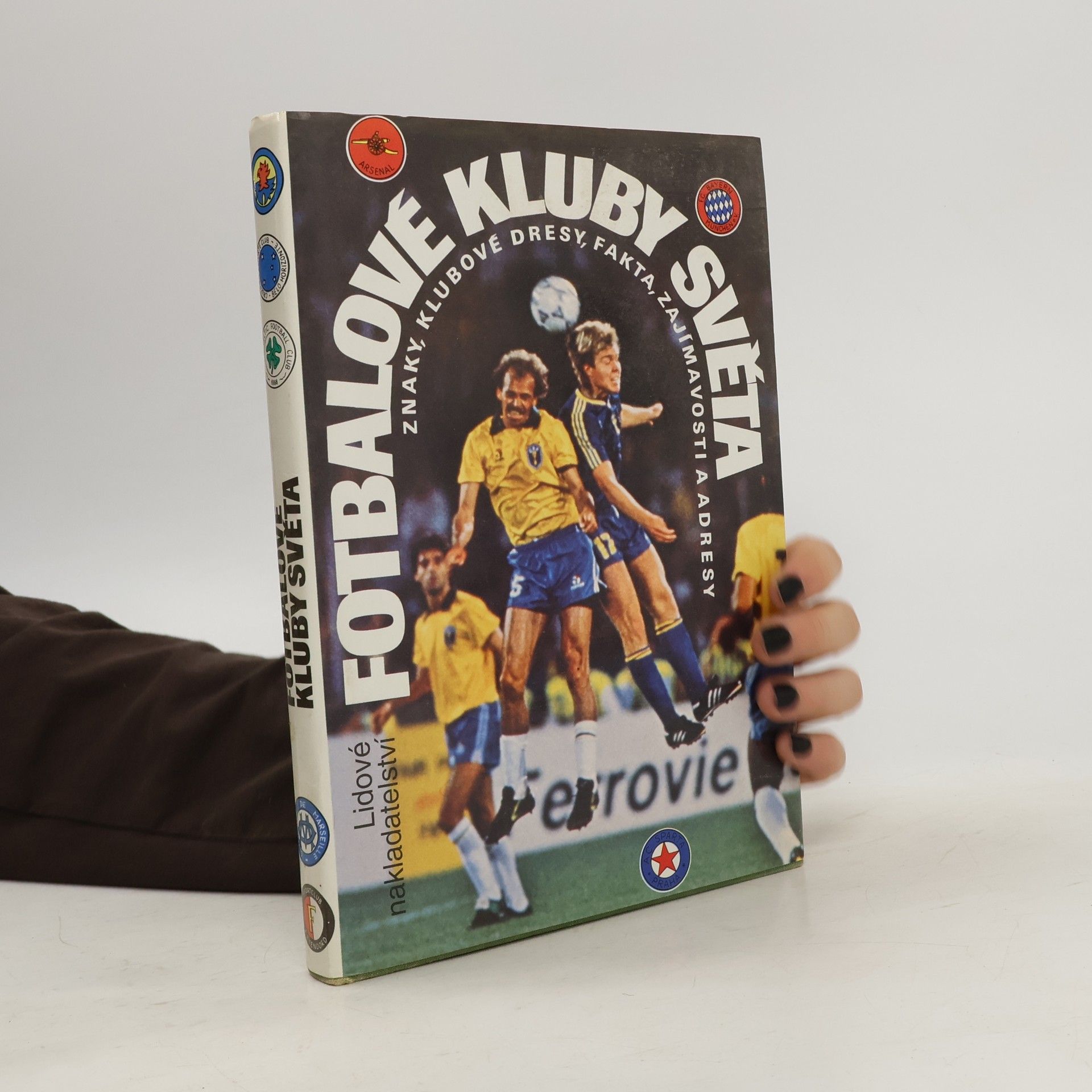 Fotbalové kluby světa. Znaky, klubové dresy, fakta, zajímavosti a adresy