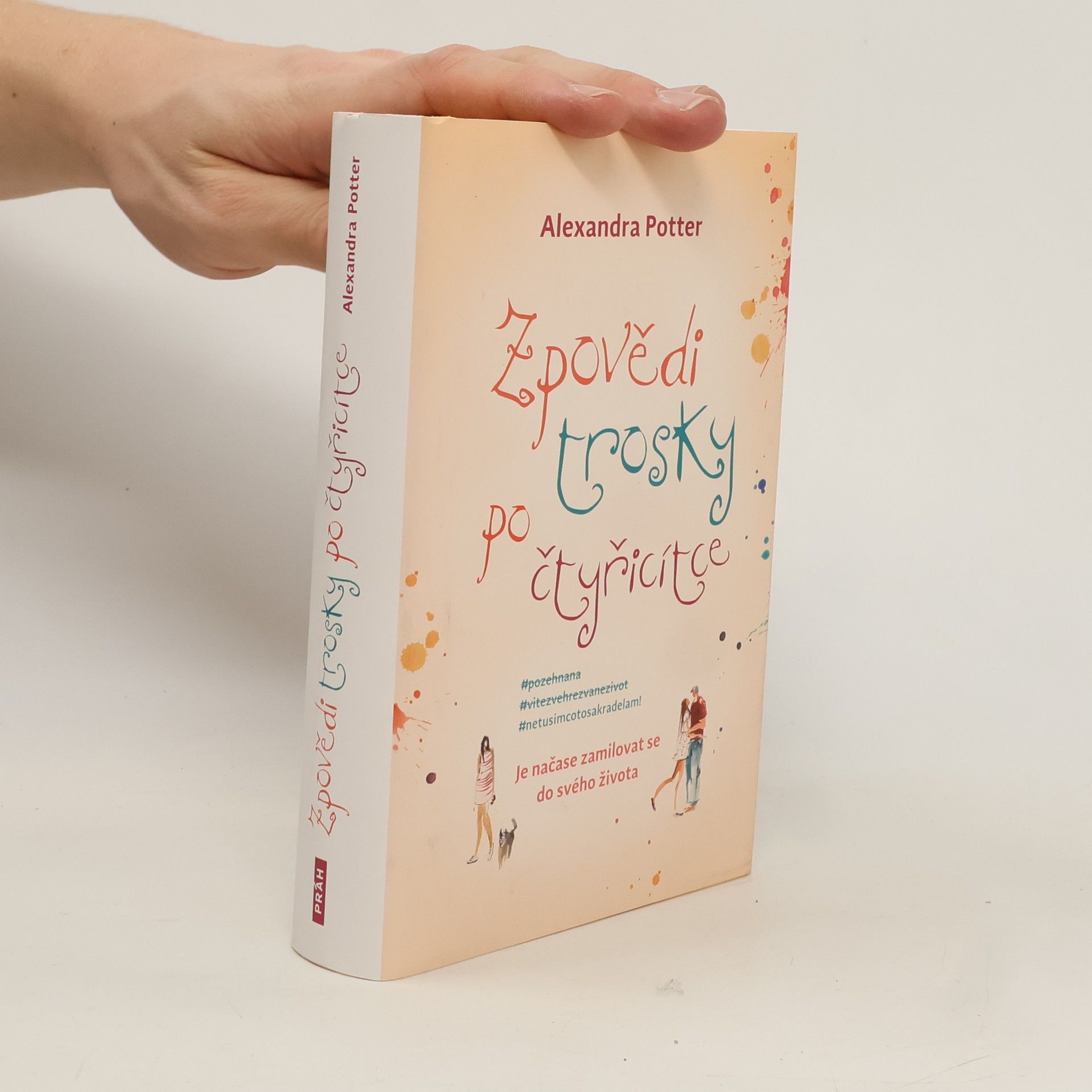 Alexandra Potter Zpovědi trosky po čtyřicítce