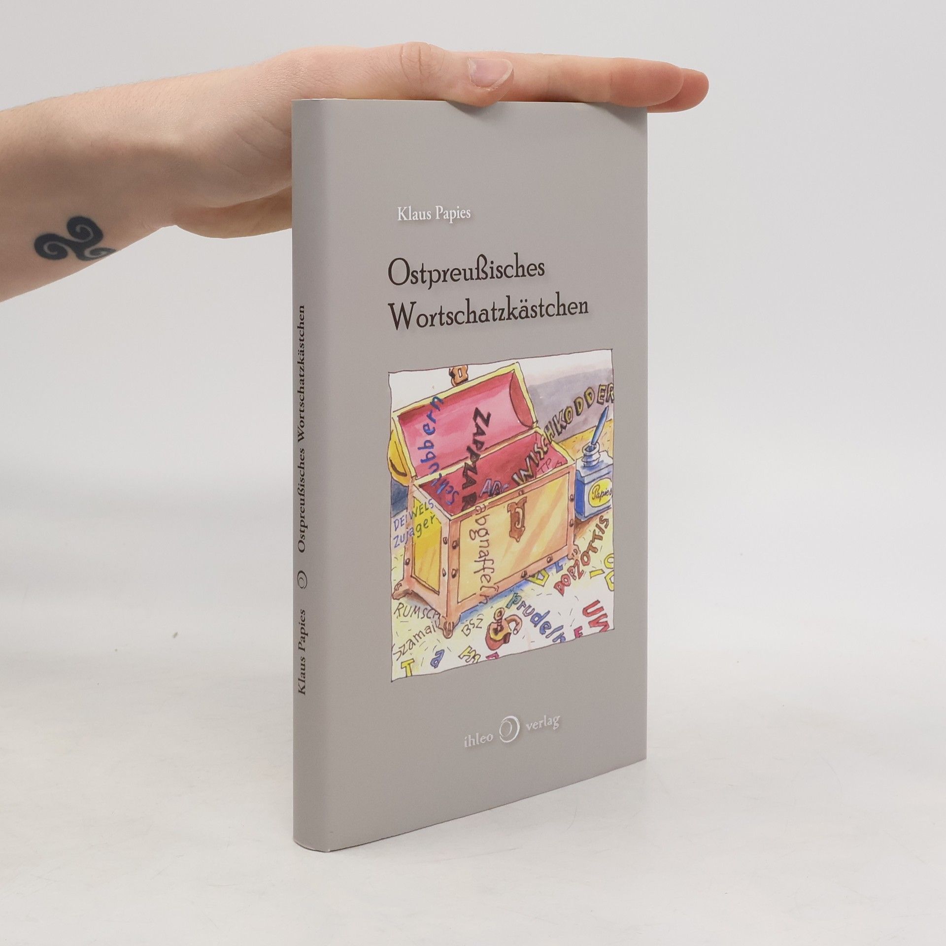 Klaus Papies Ostpreußisches Wortschatzkästchen