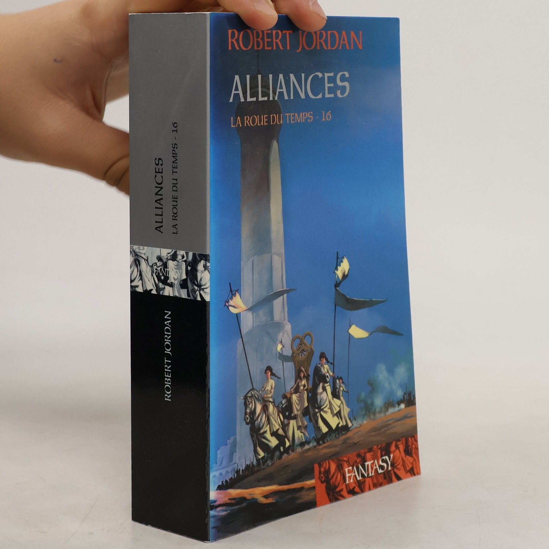 Robert Jordan La Roue du Temps - 16: Alliances