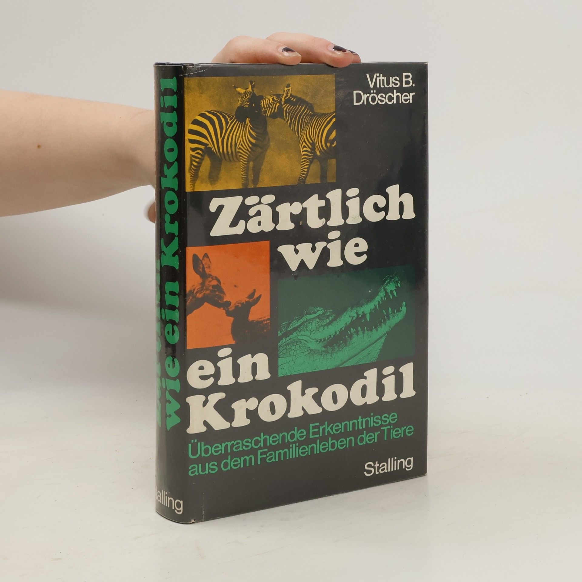 Vitus B. Dröscher Zärtlich wie ein Krokodil
