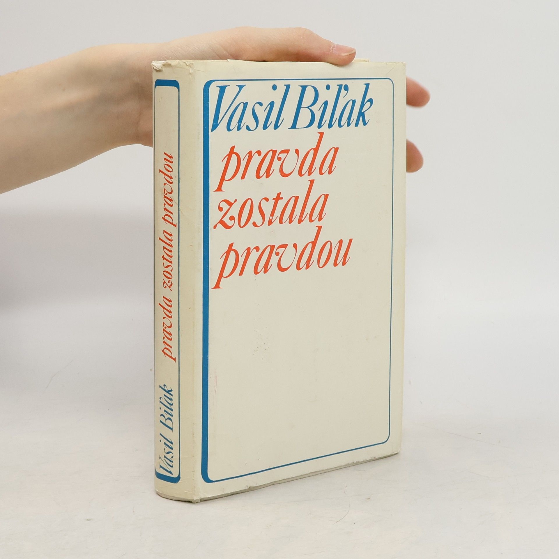 Vasil Biľak Pravda zostala pravdou