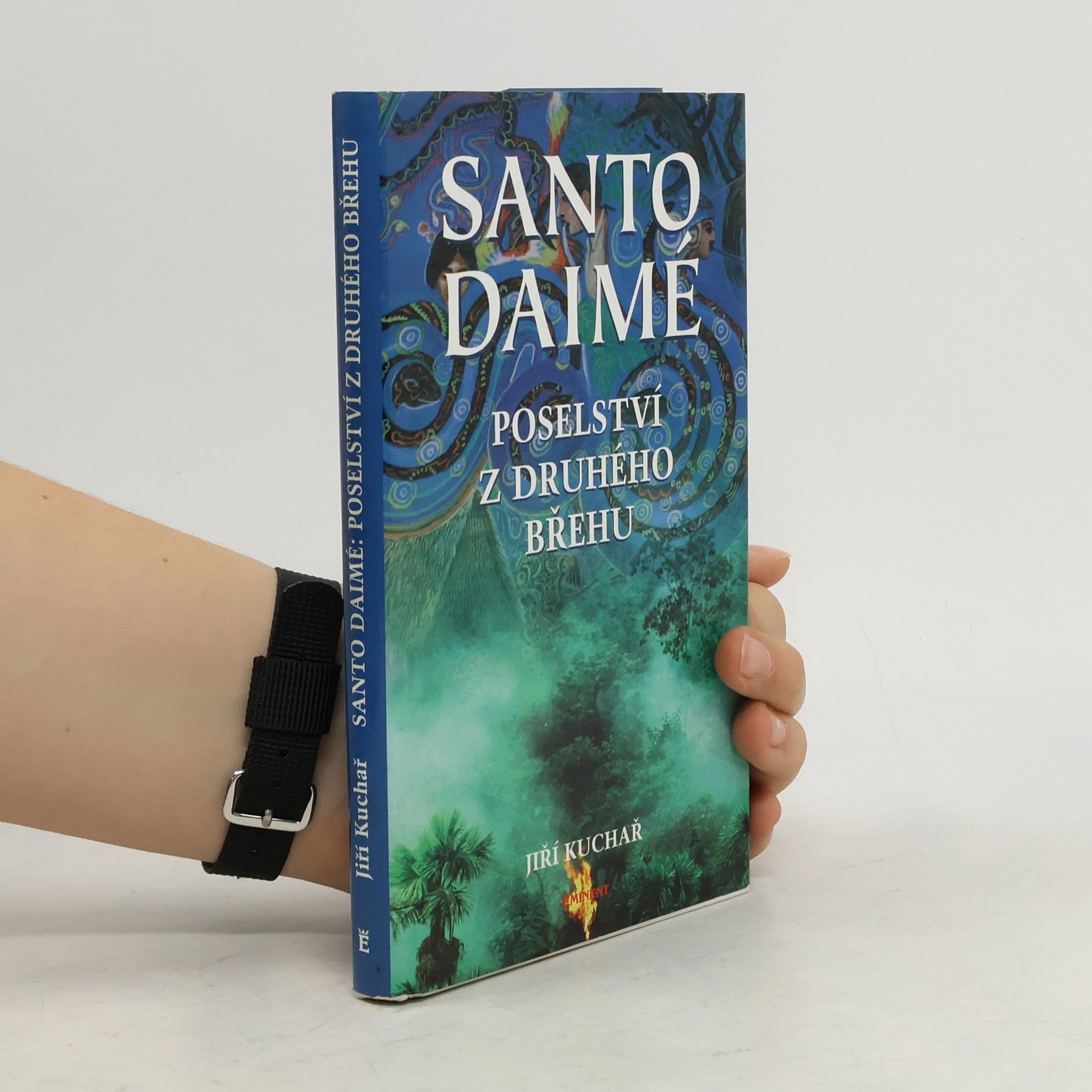 Jiří Kuchař Santo Daimé. Poselství z druhého břehu