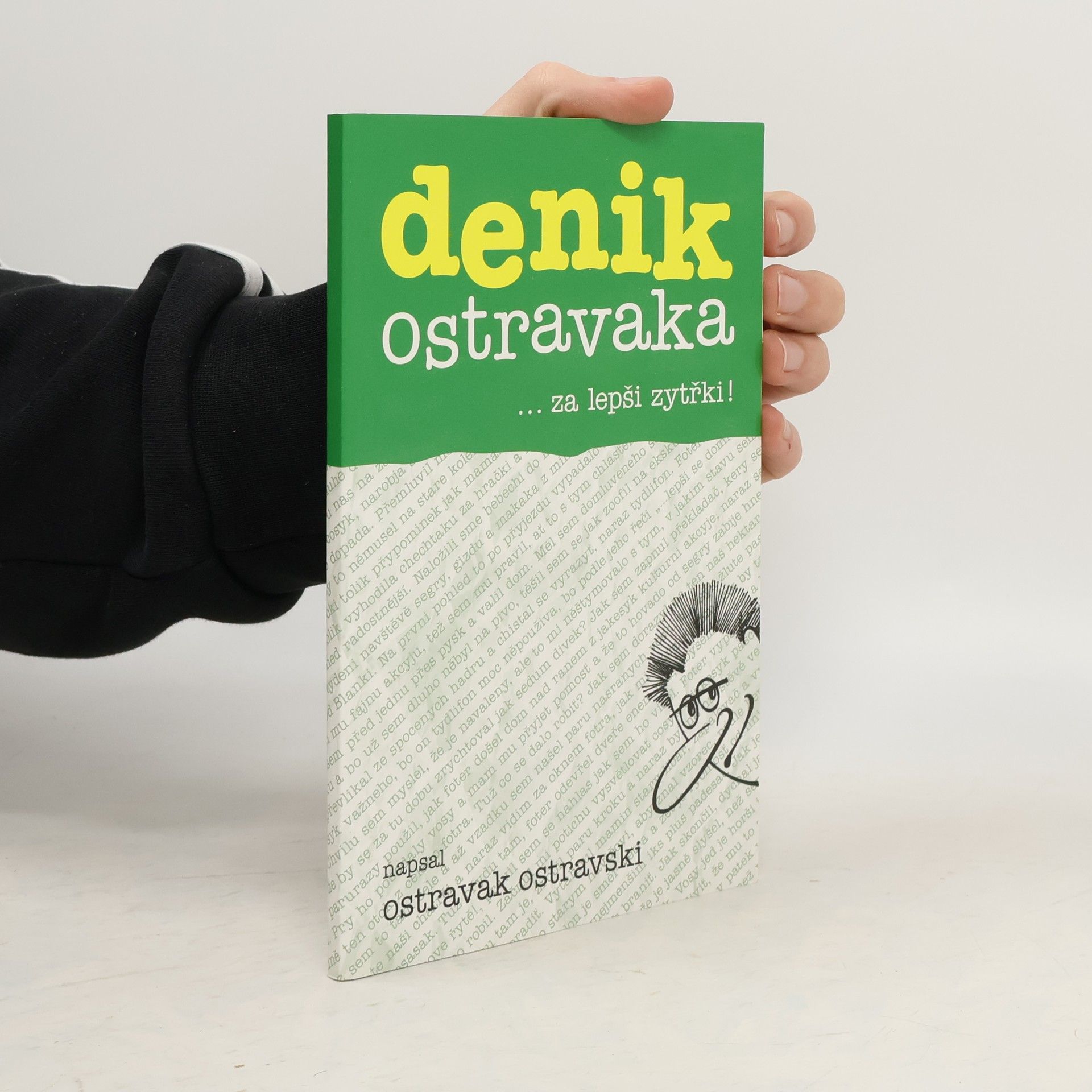 Denik Ostravaka 6: ...za lepši zytřki!