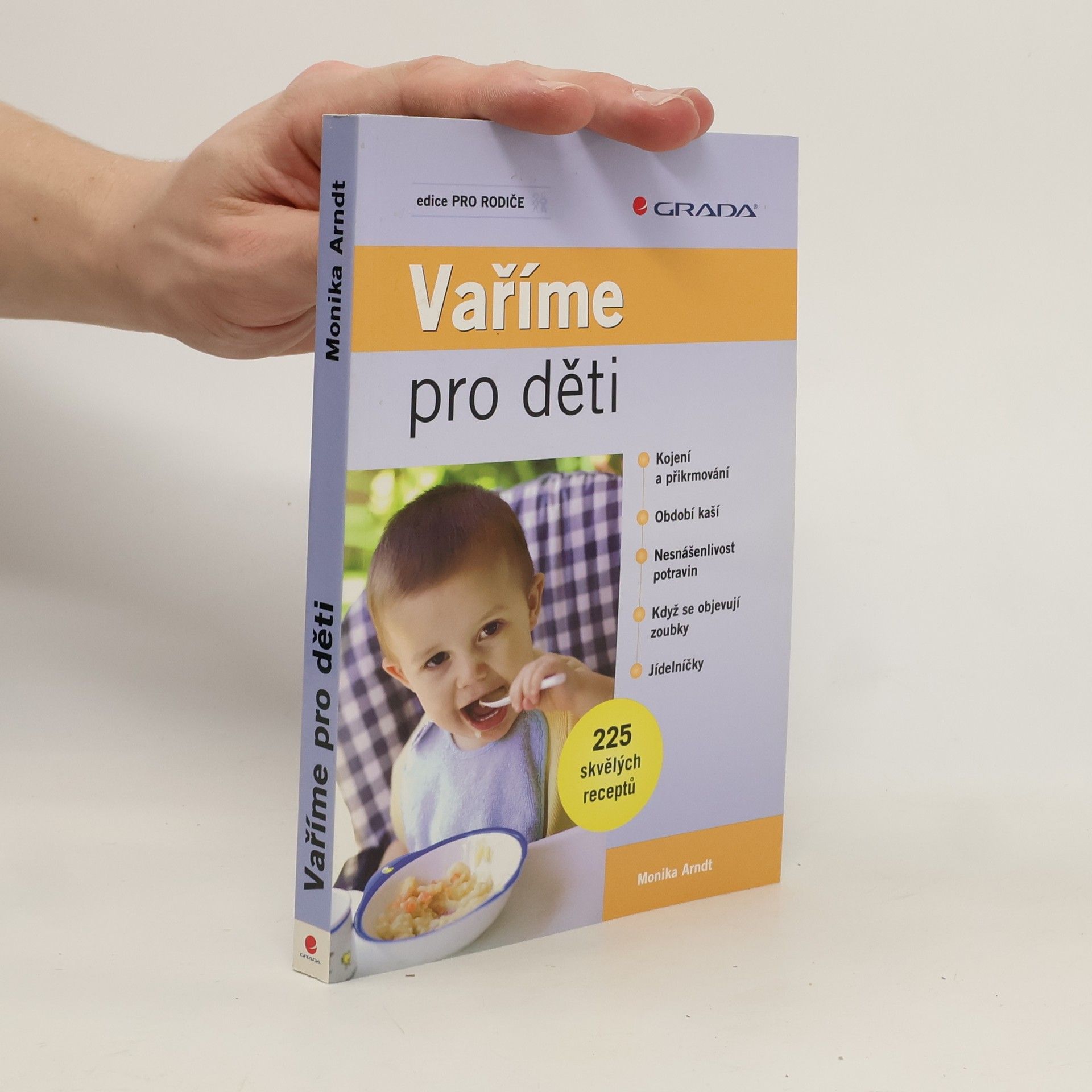 Monika Arndt Vaříme pro děti : 225 skvělých receptů