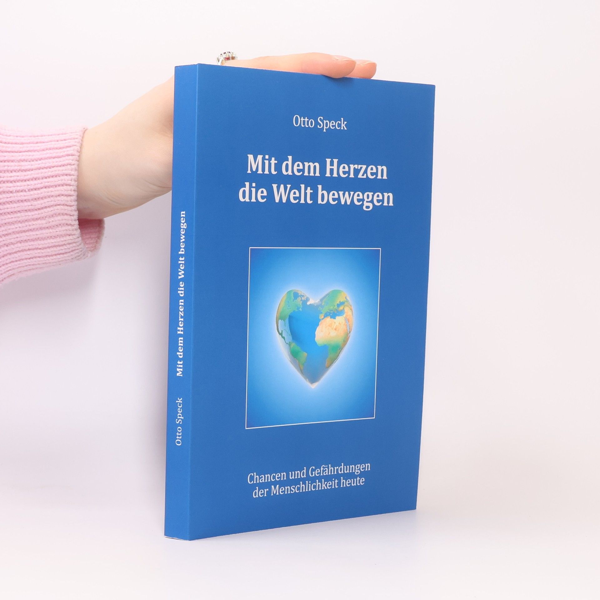 Mit dem Herzen die Welt bewegen