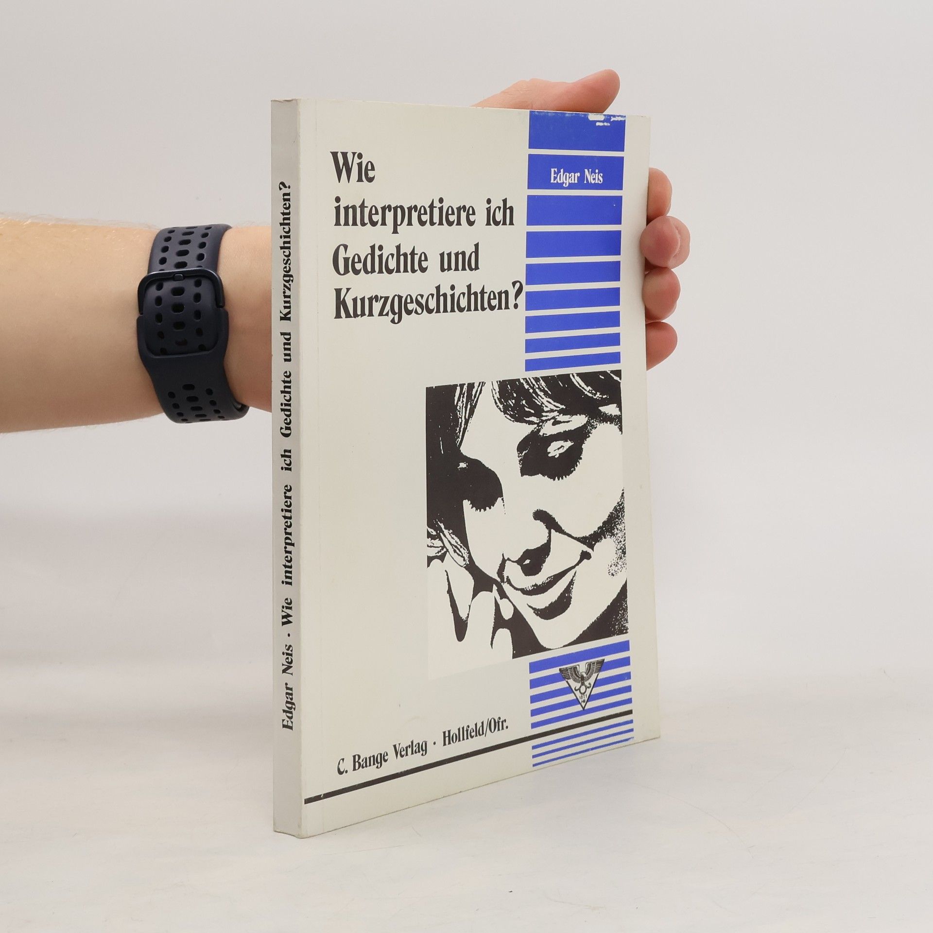 Edgar Neis Banges Aufsatzbücher: Wie interpretiere ich Gedichte und Kurzgeschichten?