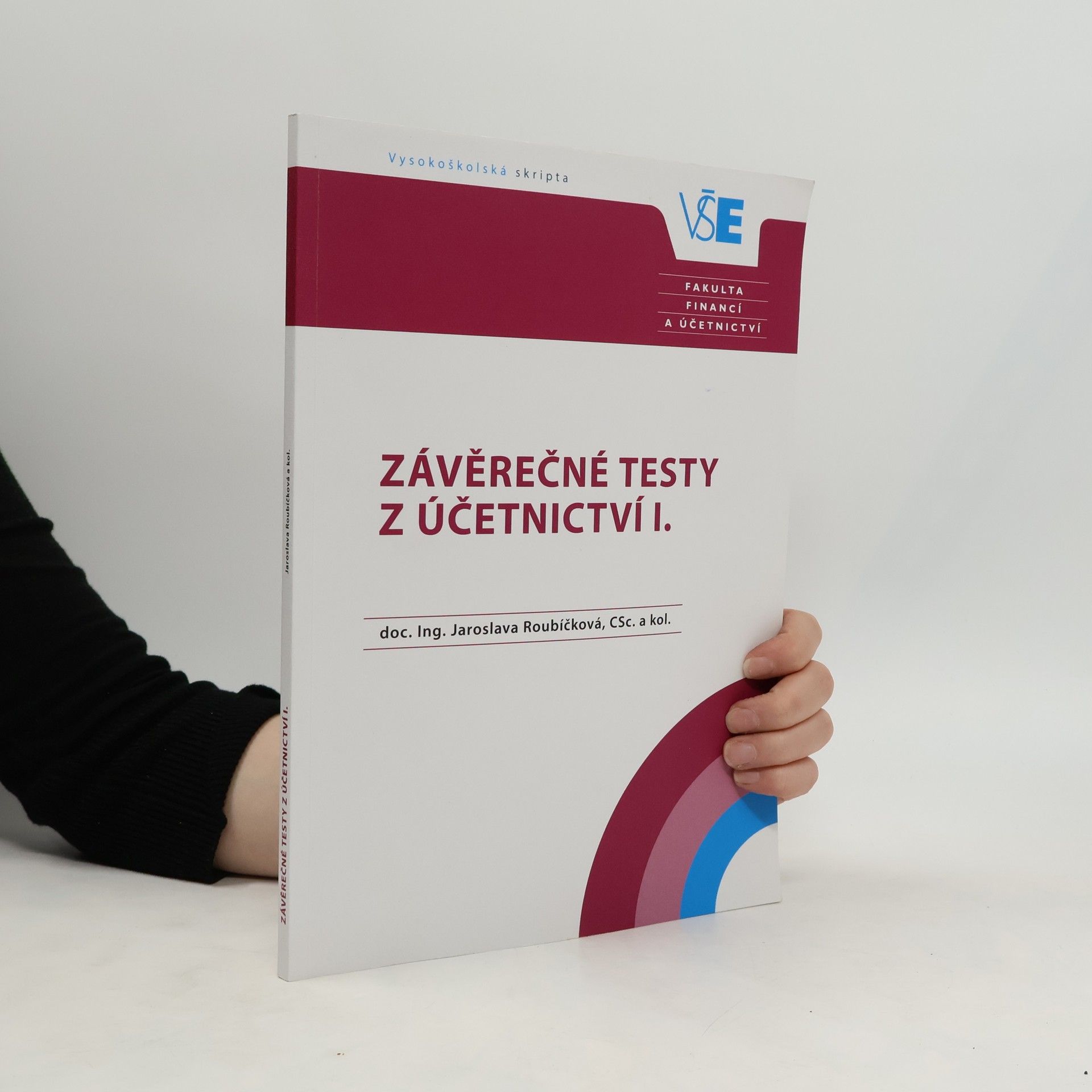 Jaroslava Roubíčková Závěrečné testy z Účetnictví I.