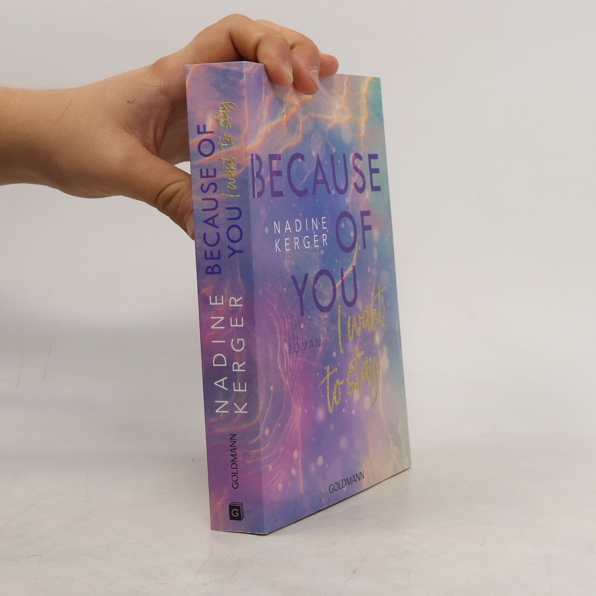 Nadine Kerger Because of You I Want to Stay