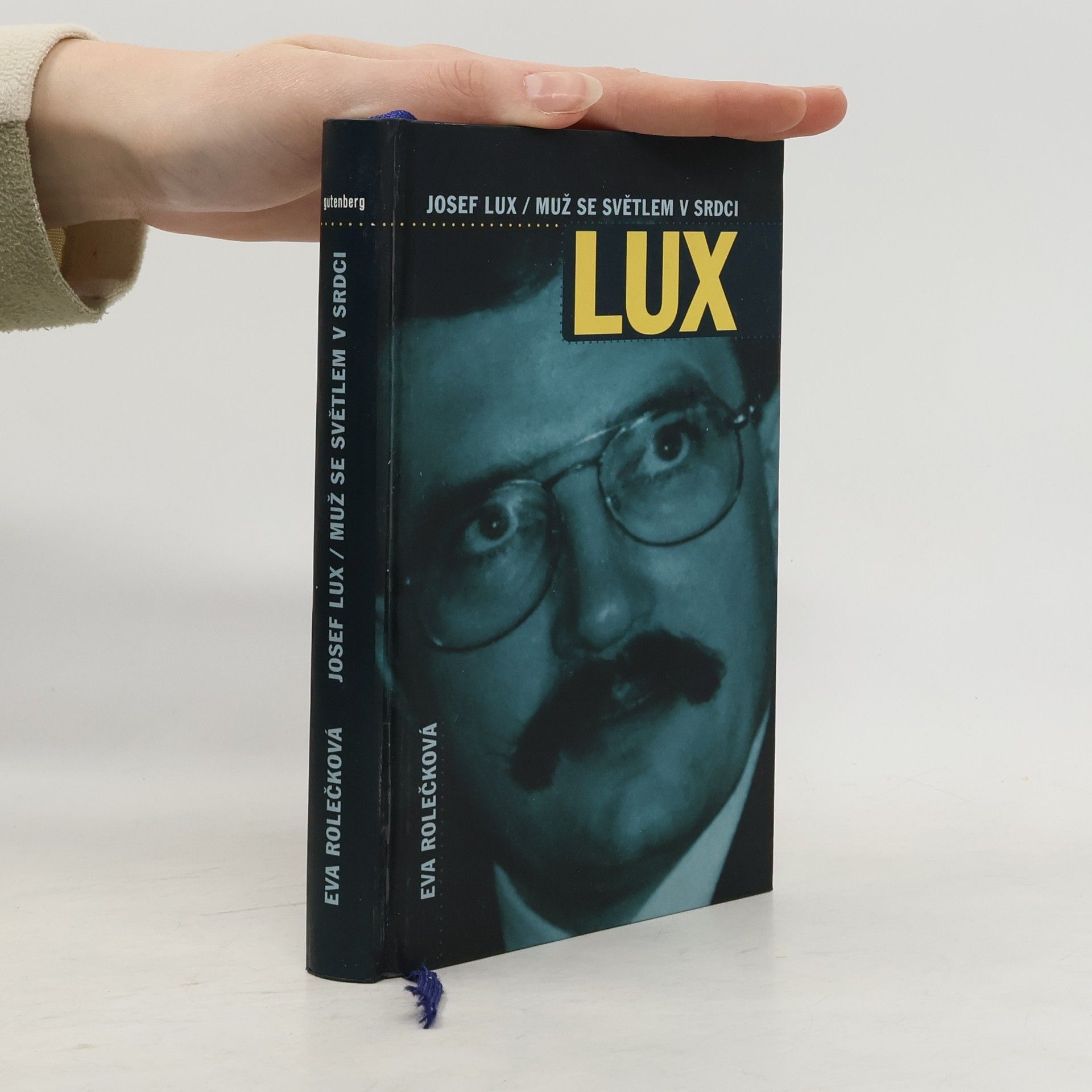 Josef Lux. Muž se světlem v srdci