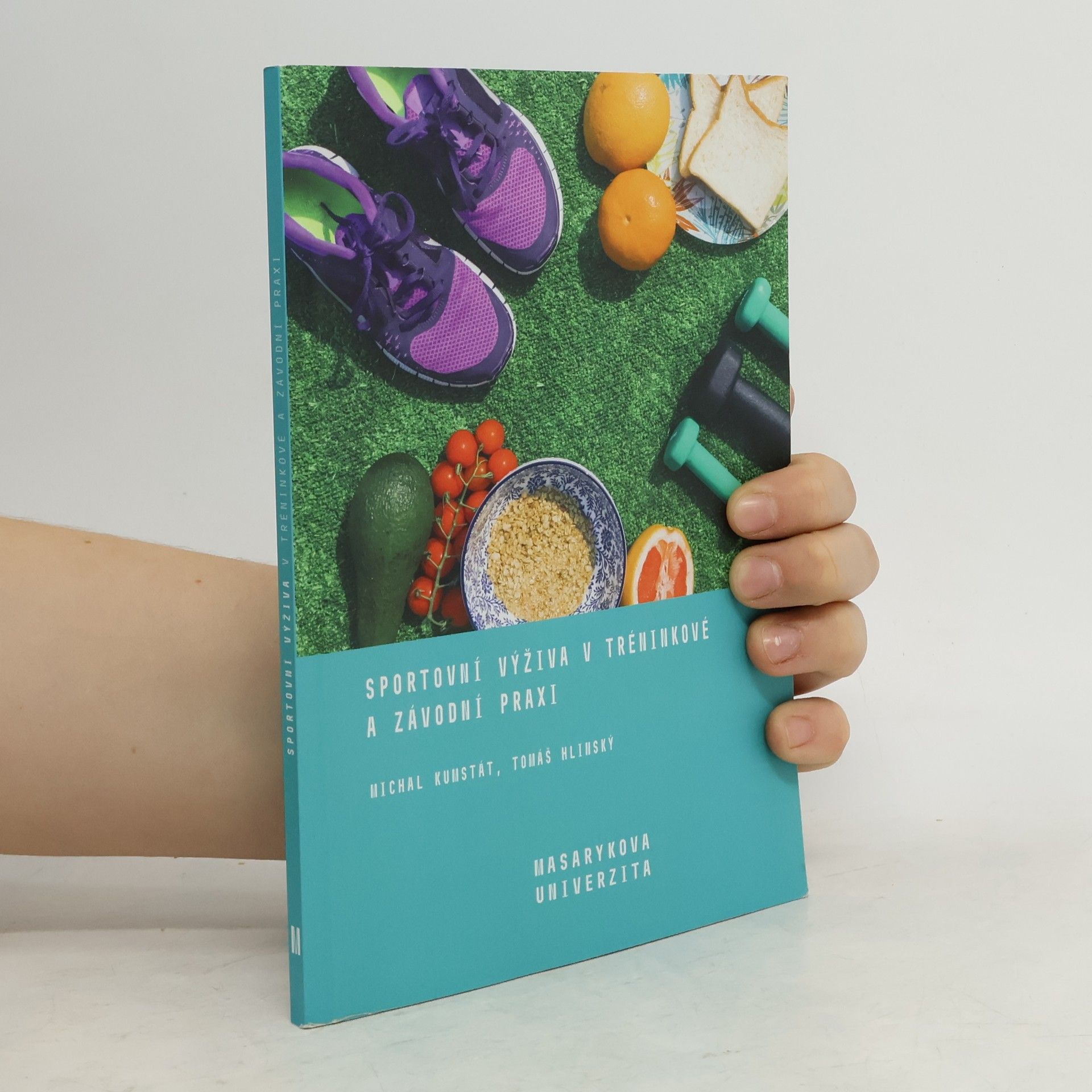Michal Kunštát Sportovní výživa v tréninkové a závodní praxi