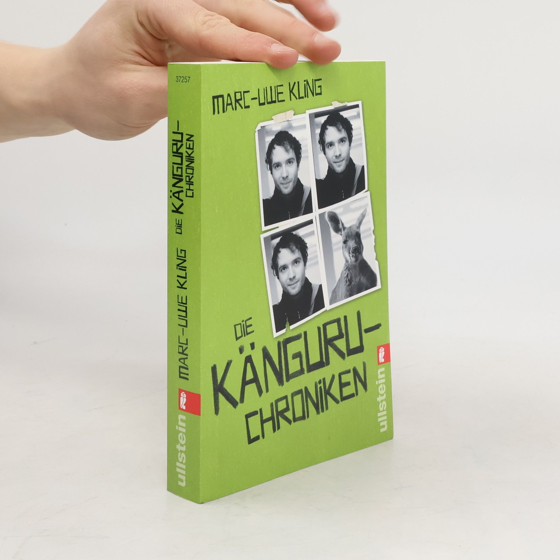 Marc-Uwe Kling Die Känguru-Chroniken : Ansichten eines vorlauten Beuteltieres