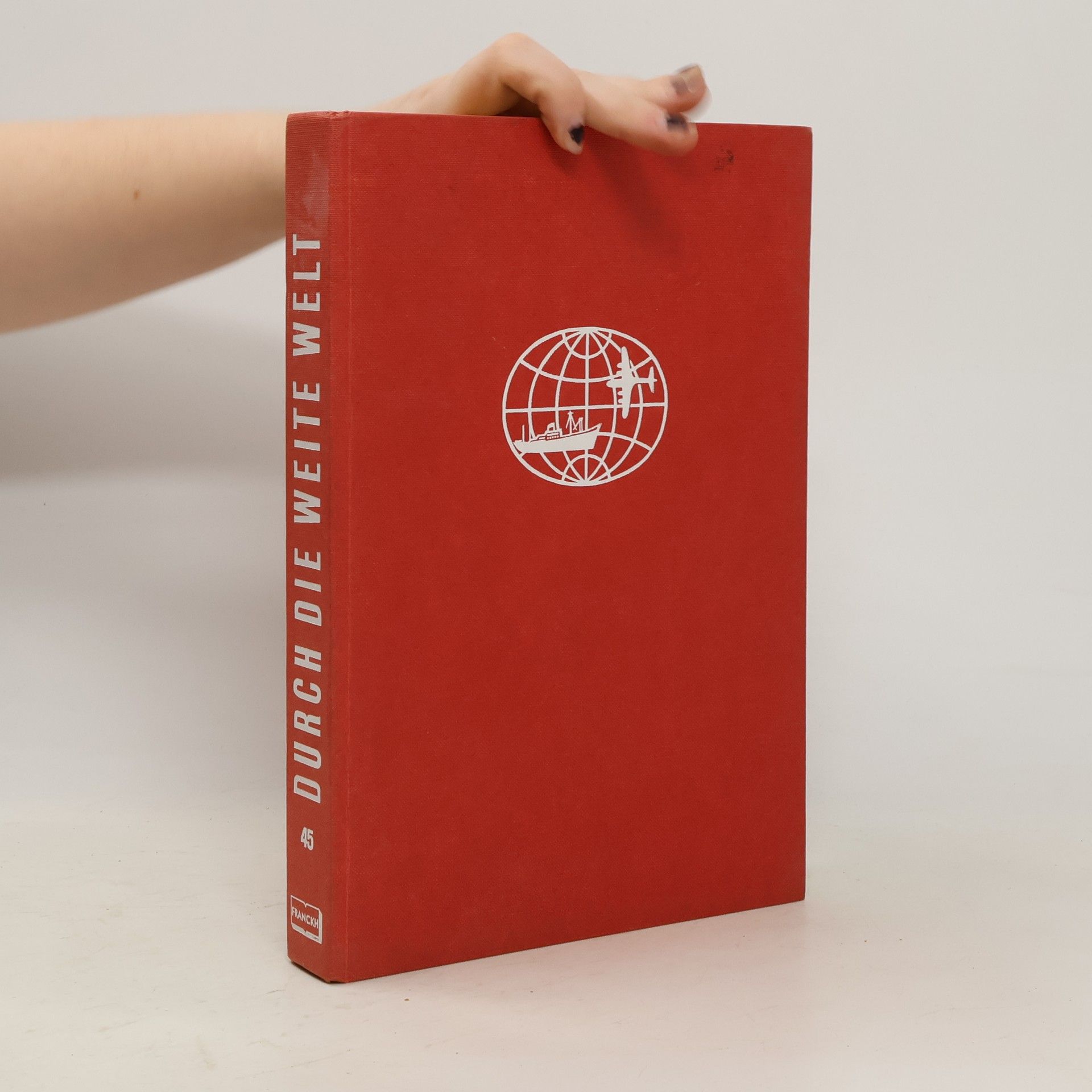 Kolektiv autorů Durch die weite Welt 45