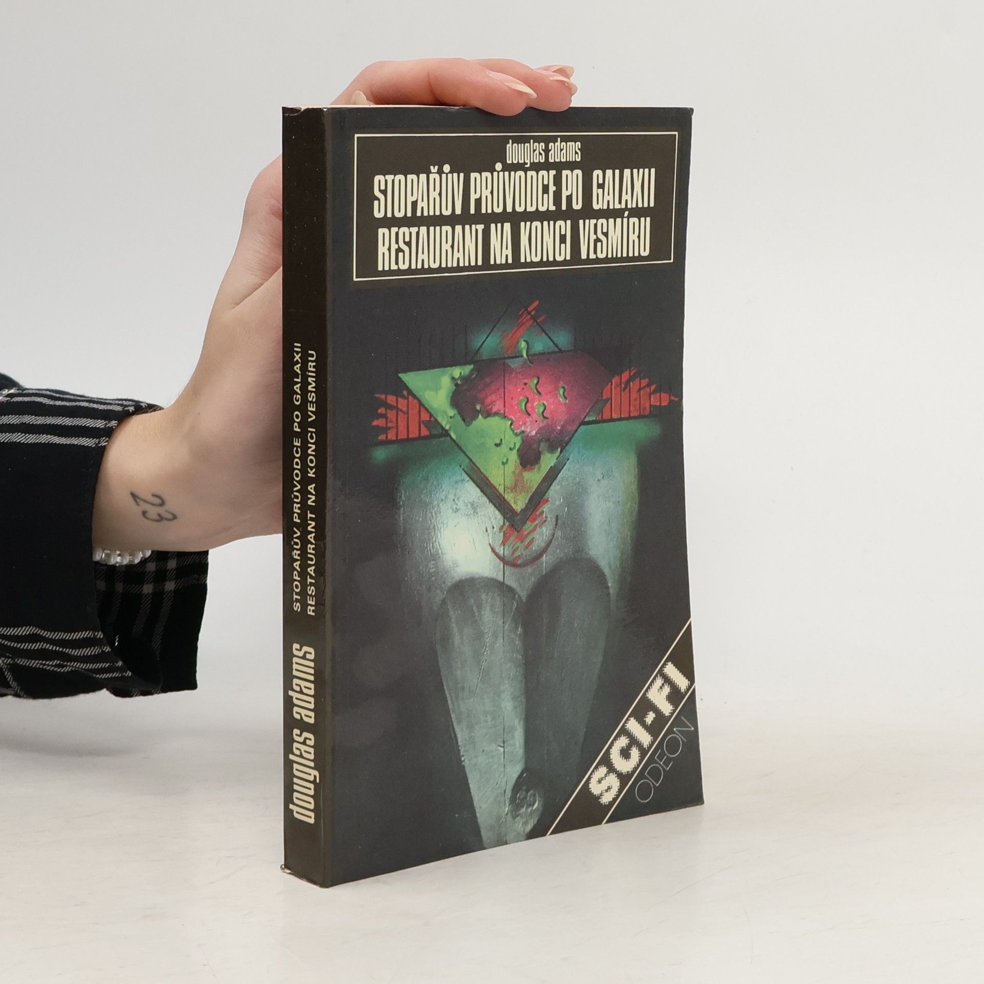 Douglas Adams Stopařův průvodce po Galaxii. Restaurant na konci vesmíru.