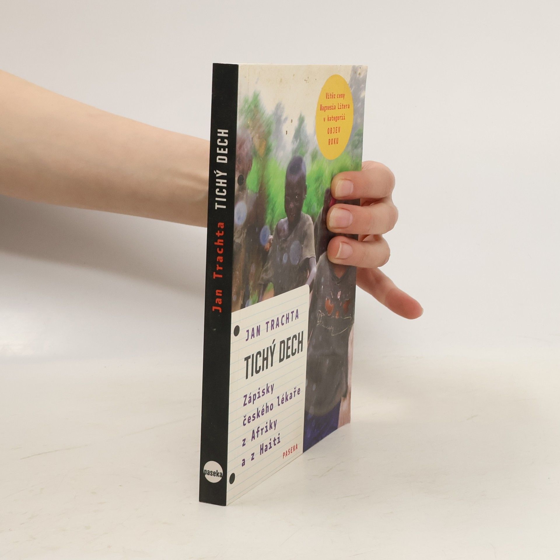 Jan Trachta Tichý dech: Zápisky českého lékaře z Afriky a Haiti