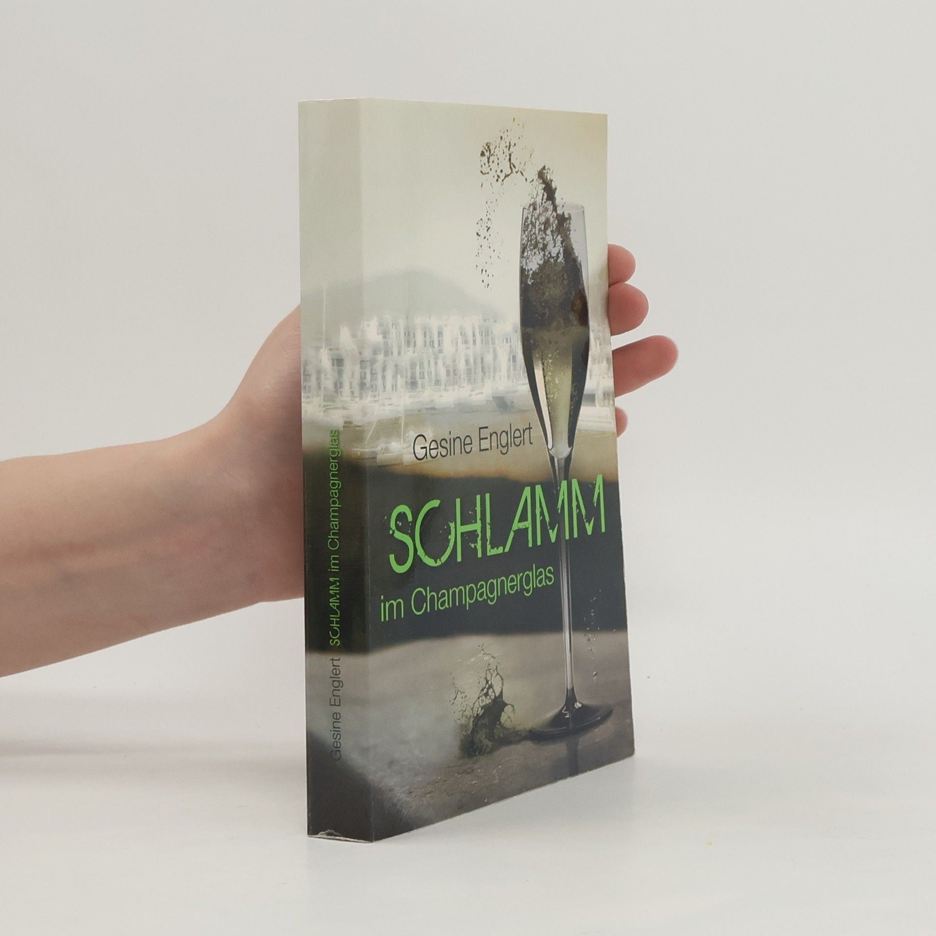 Gesine Englert Schlamm im Champagnerglas