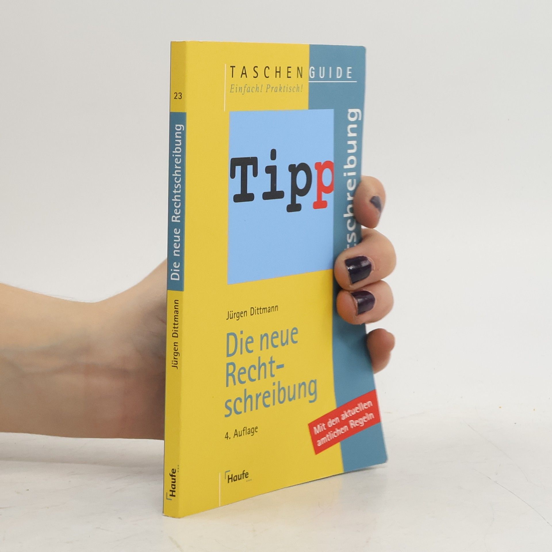 Taschen Guide - 23: Die neue Rechtschreibung - 4. Auflage