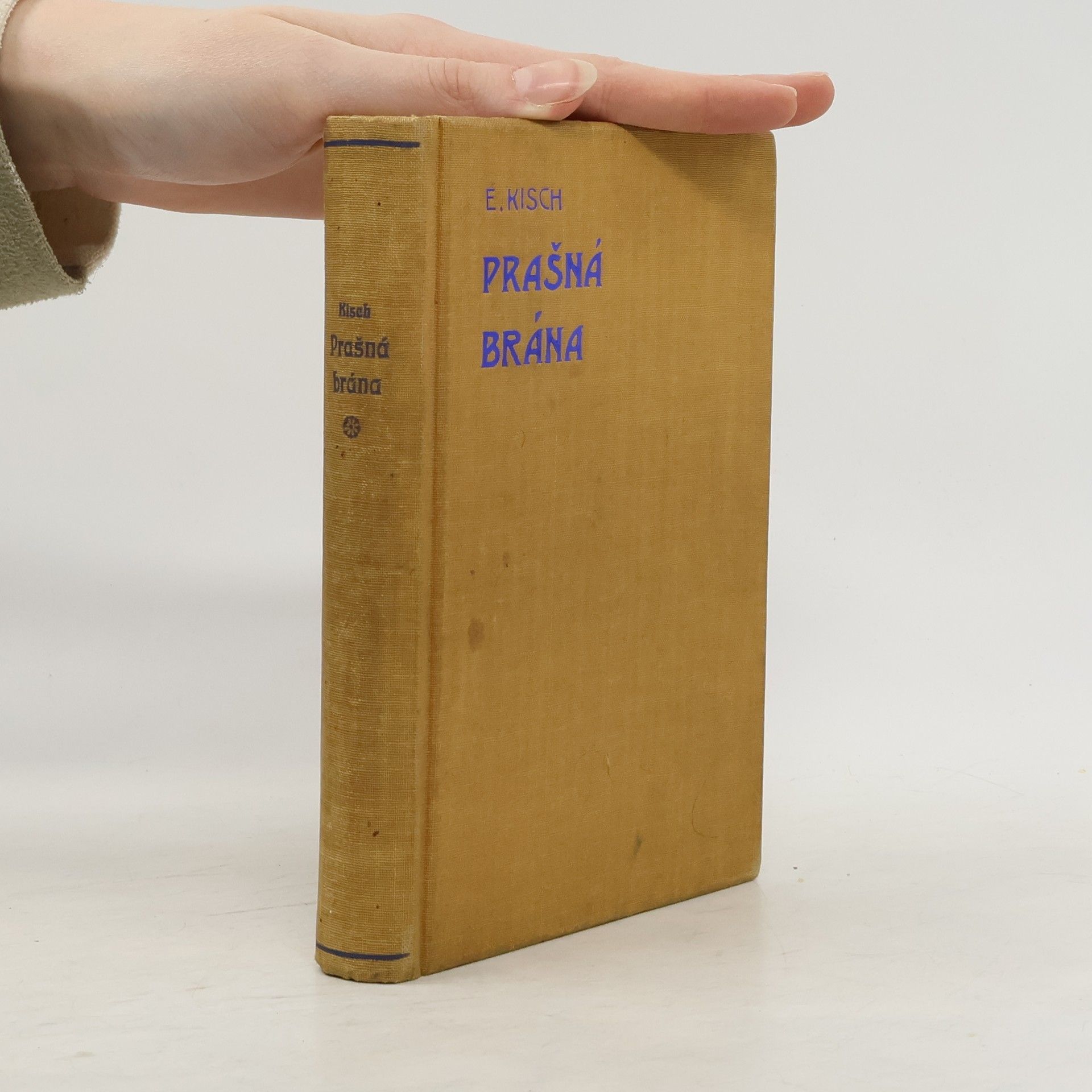 Egon Erwin Kisch Spisy I. Prašná brána