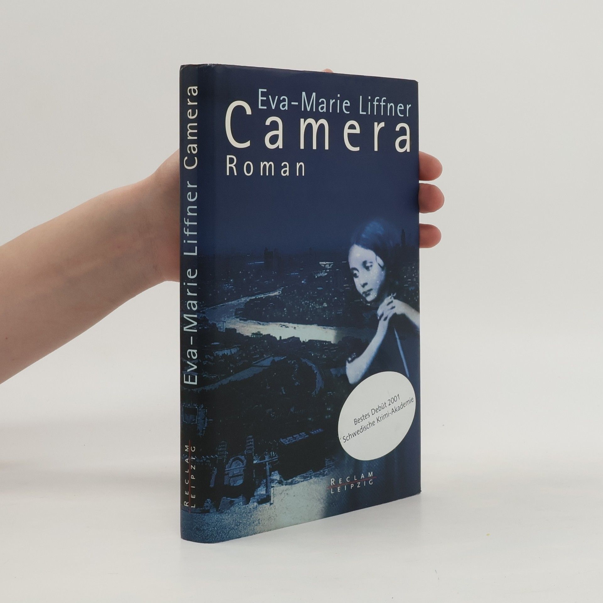 Eva-Marie Liffner Camera. Roman.