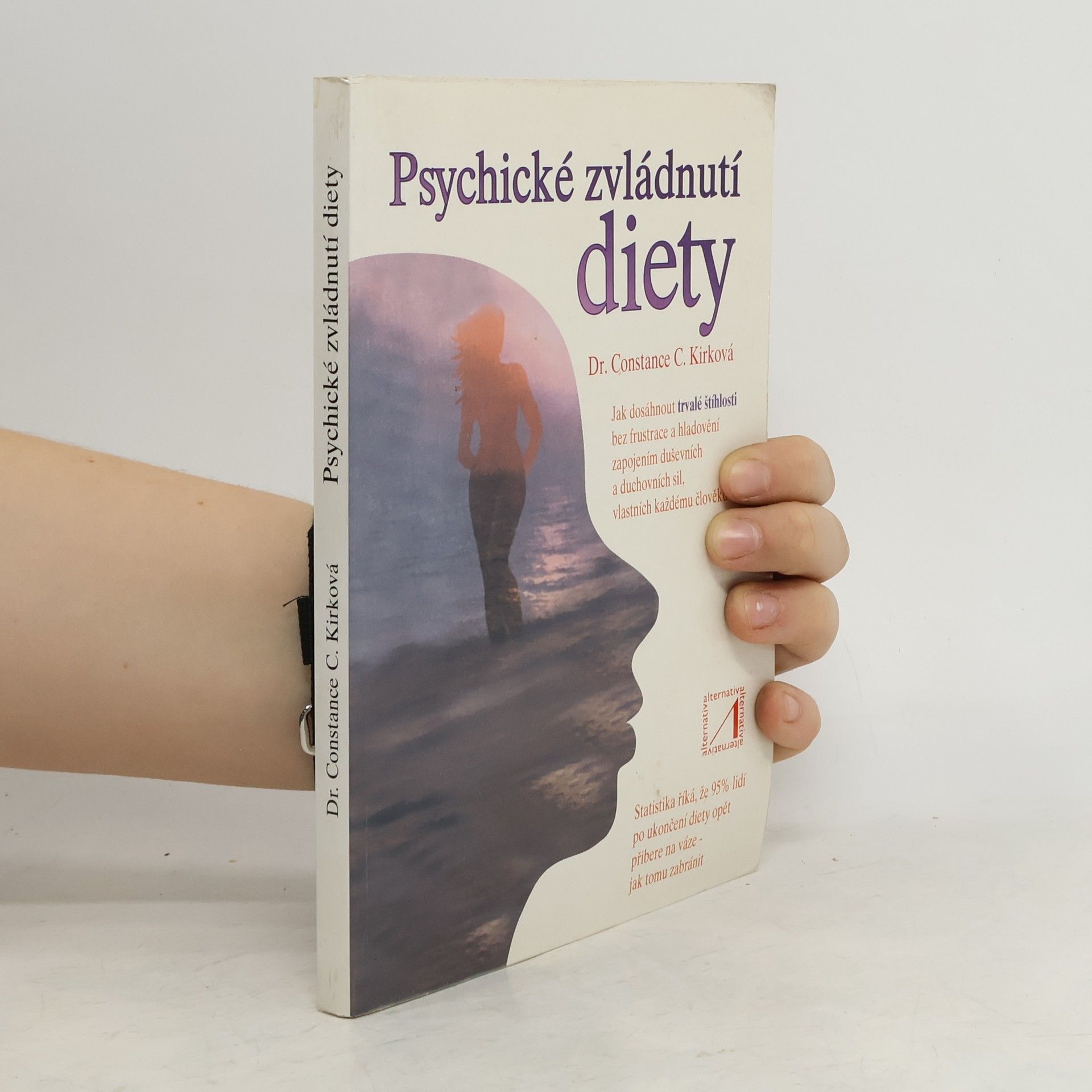 Constance C. Kirk Psychické zvládnutí diety