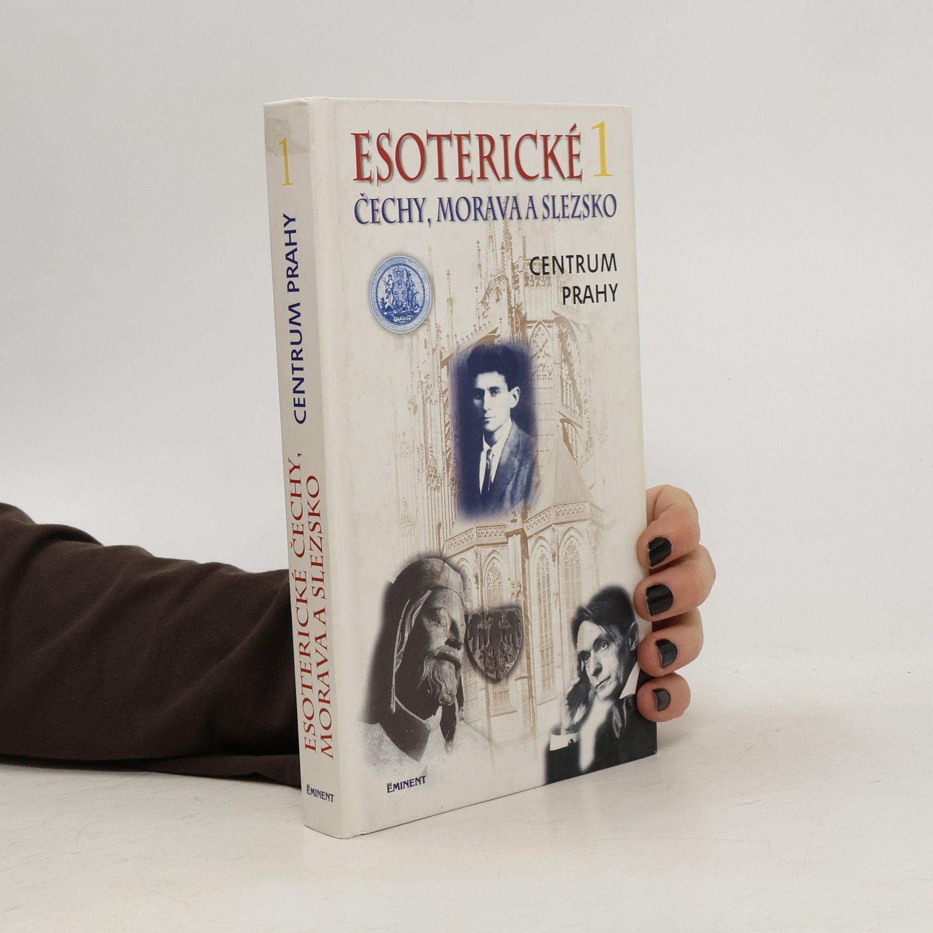 Jiří Kuchař Esoterické Čechy, Morava a Slezsko 1. Centrum Prahy