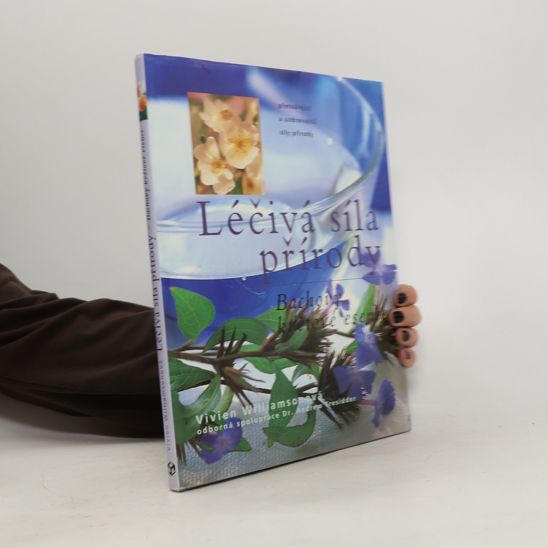 Léčivá síla přírody. Bachovy květové esence