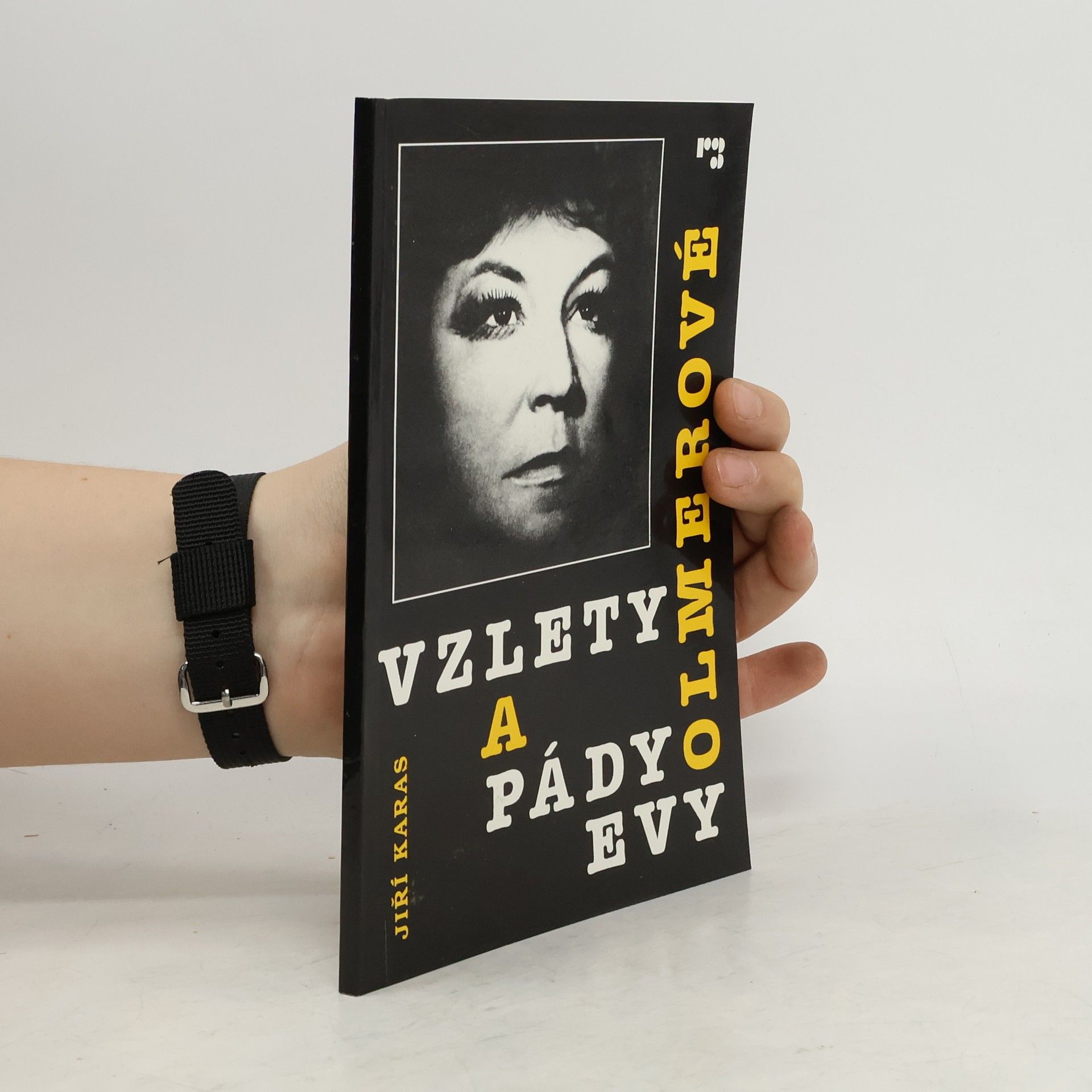 Jiří Karas Vzlety a pády Evy Olmerové